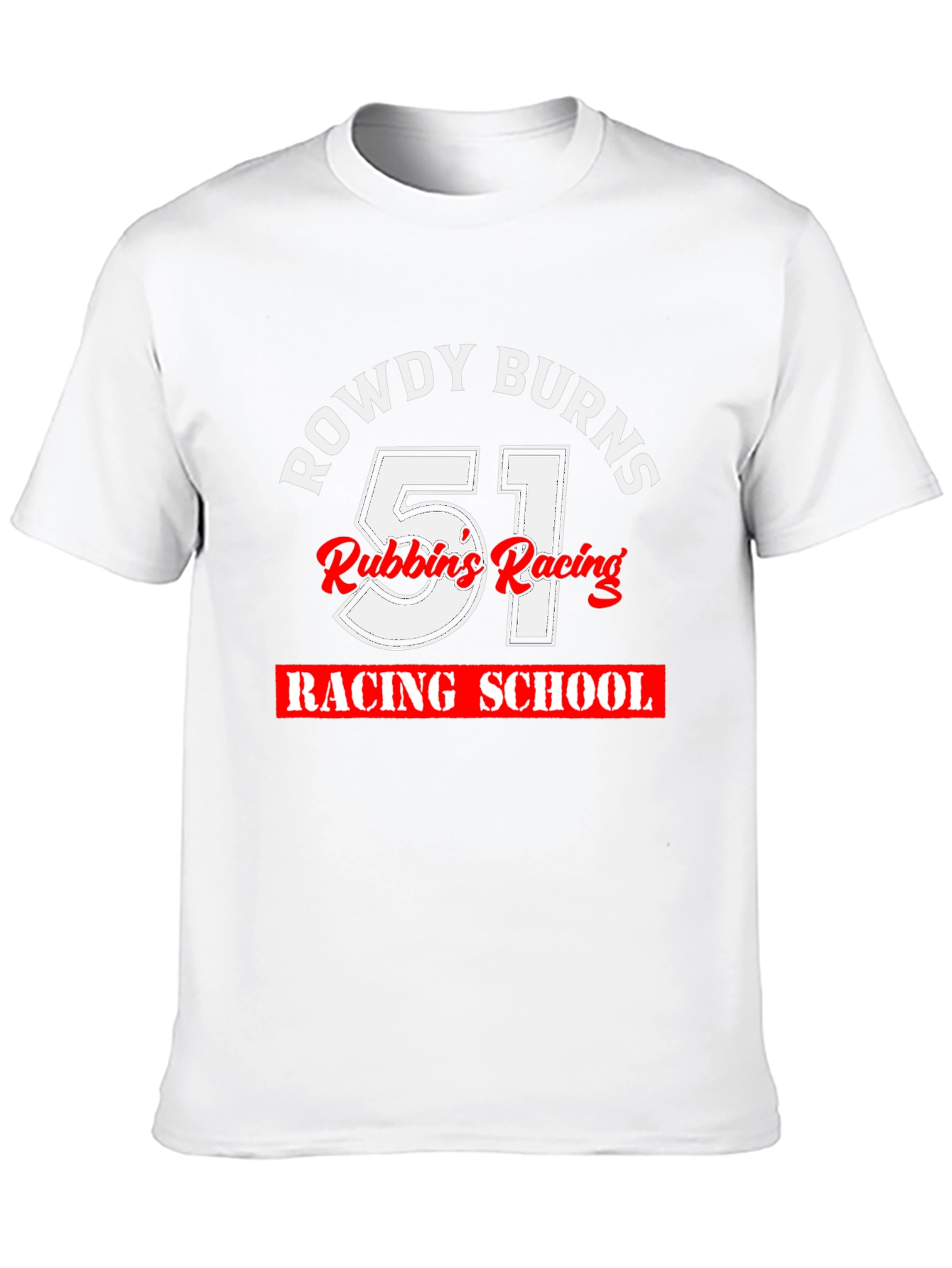 Rowdy Burns 51 Racing School T-Shirt