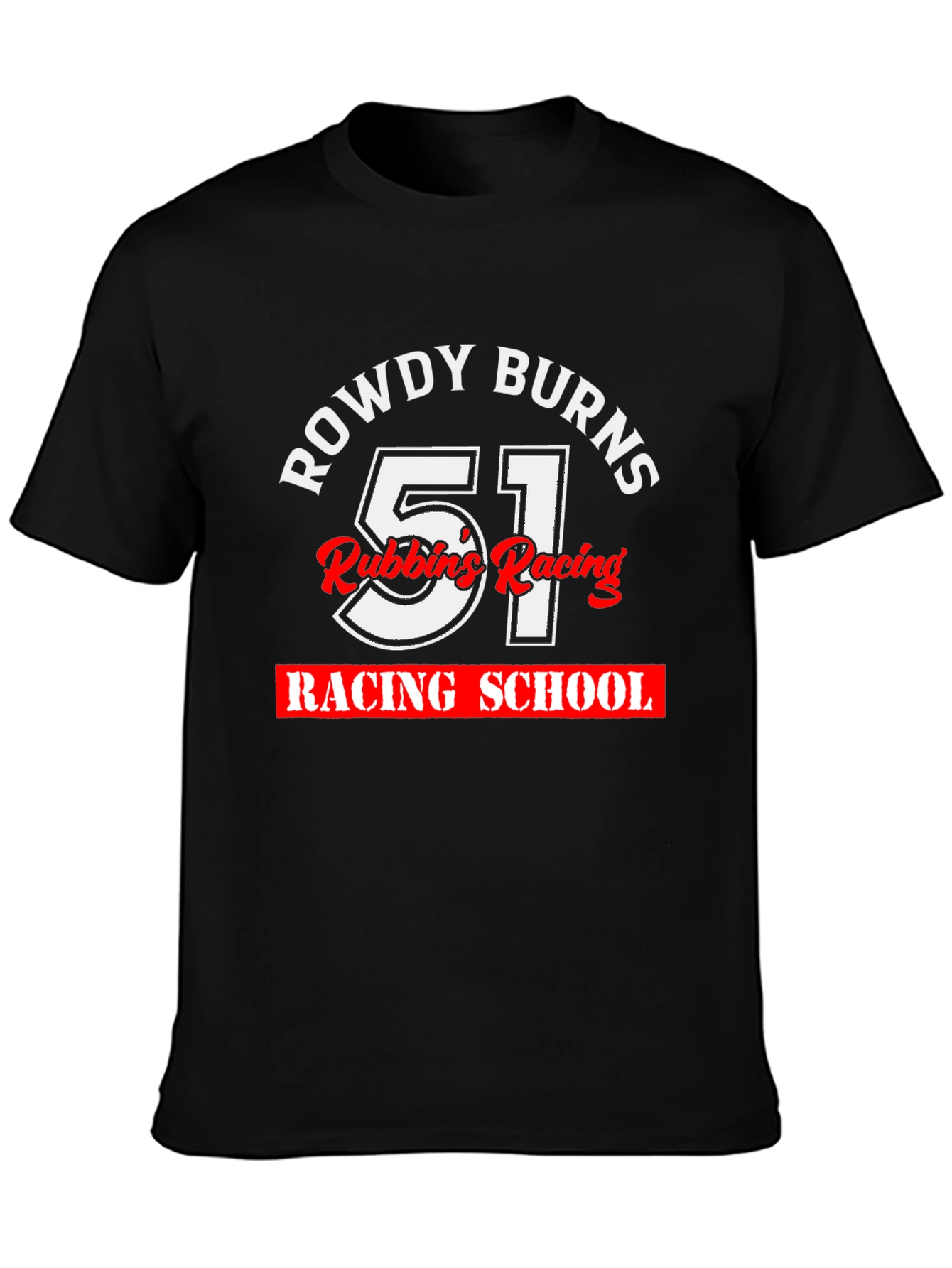 Rowdy Burns 51 Racing School T-Shirt