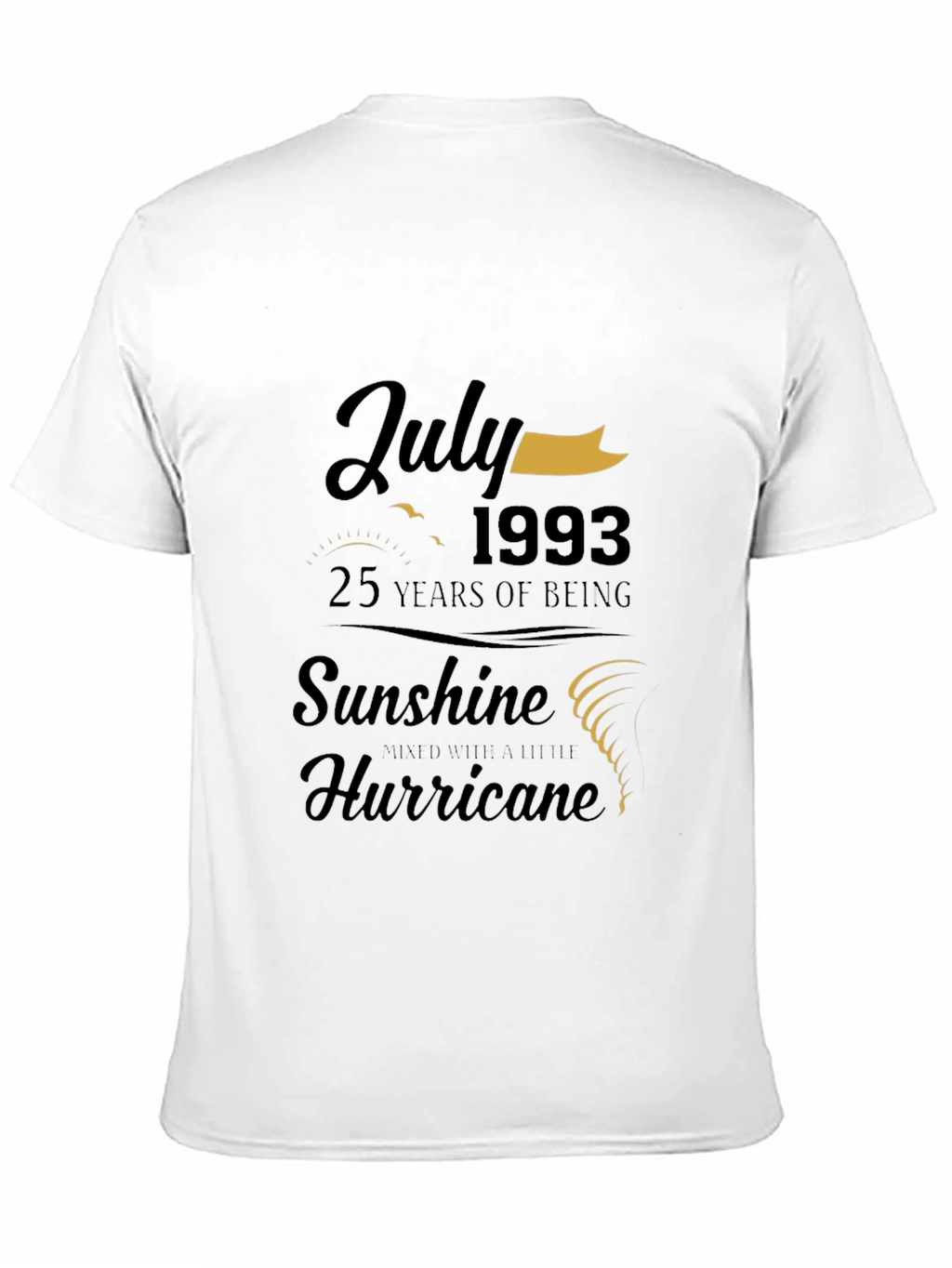 July 1993 Birthday T-Shirt: Sunshine & Hurricane