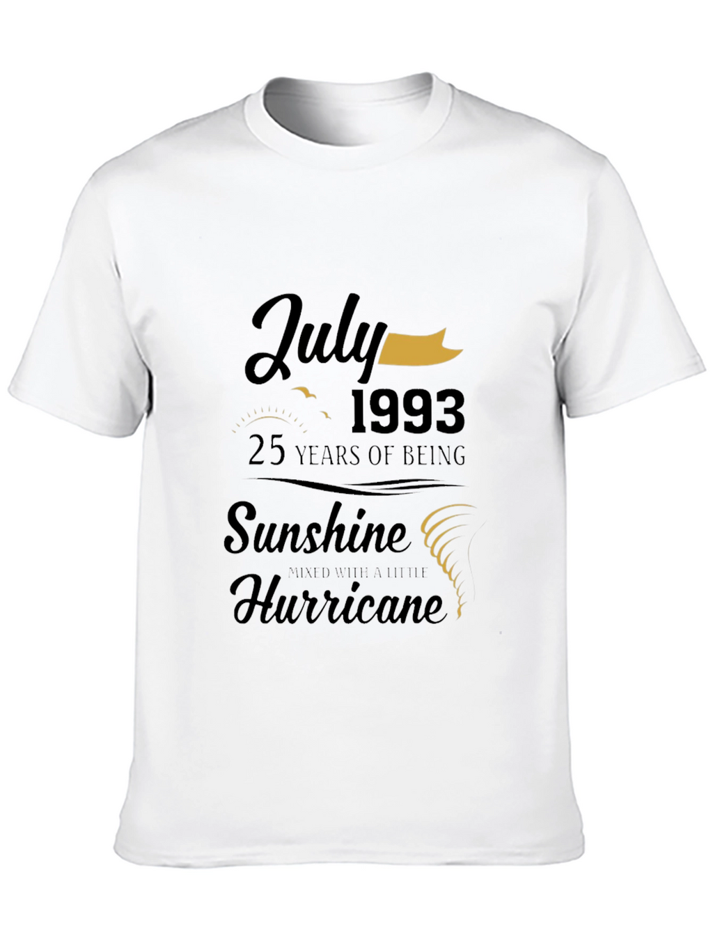 July 1993 Birthday T-Shirt: Sunshine & Hurricane