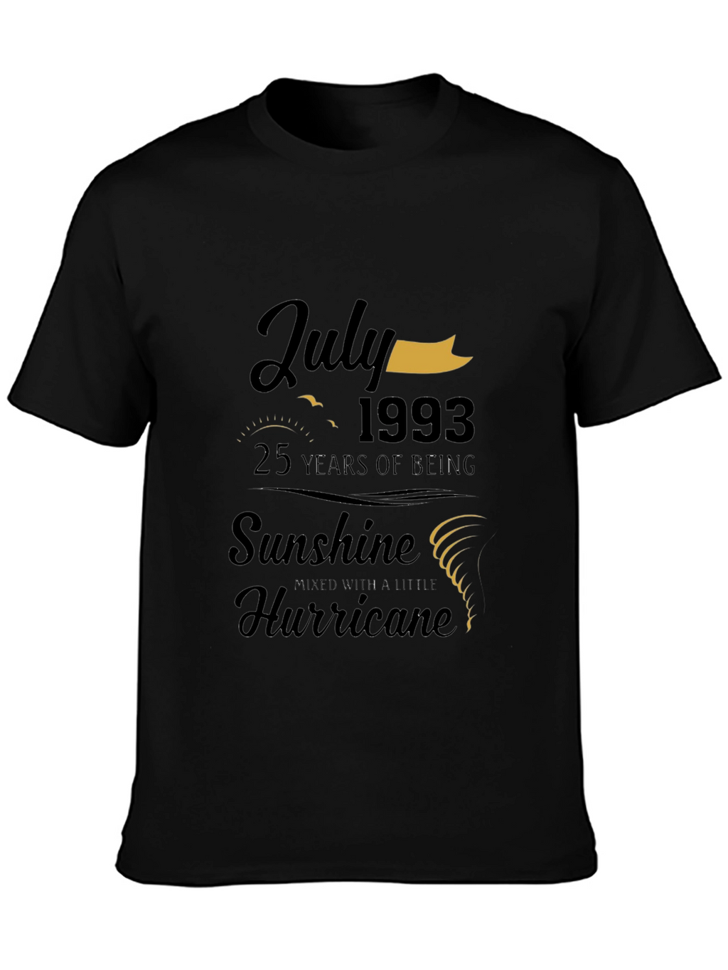 July 1993 Birthday T-Shirt: Sunshine & Hurricane