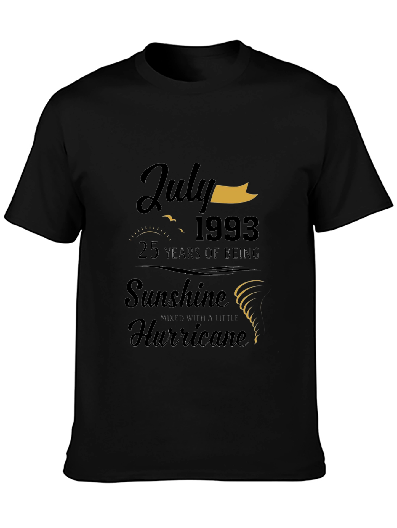 July 1993 Birthday T-Shirt: Sunshine & Hurricane
