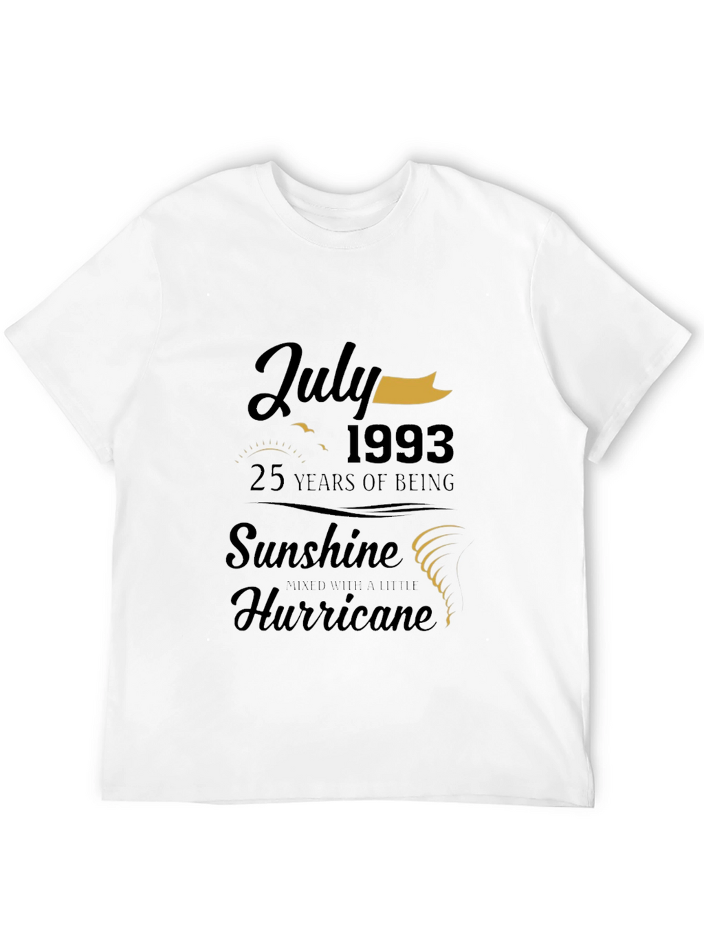 July 1993 Birthday T-Shirt: Sunshine & Hurricane