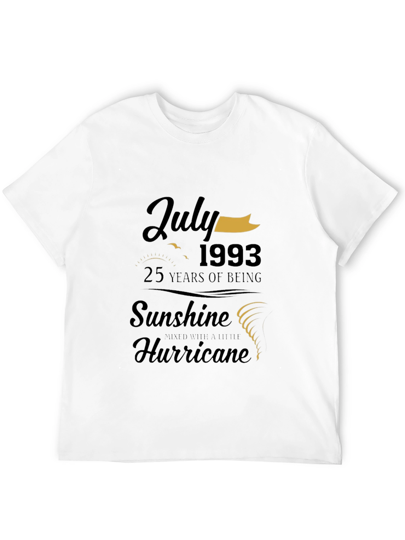 July 1993 Birthday T-Shirt: Sunshine & Hurricane