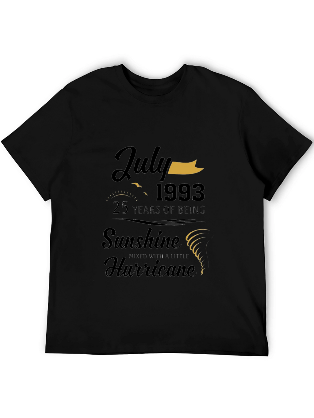 July 1993 Birthday T-Shirt: Sunshine & Hurricane
