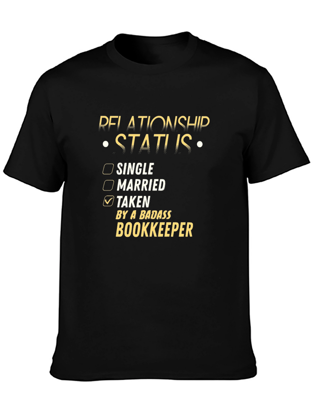 Taken By A Badass Bookkeeper T-Shirt