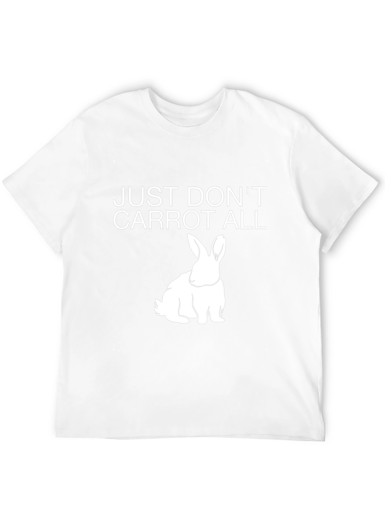 Dont Carrot All T-Shirt - Funny Rabbit Tee