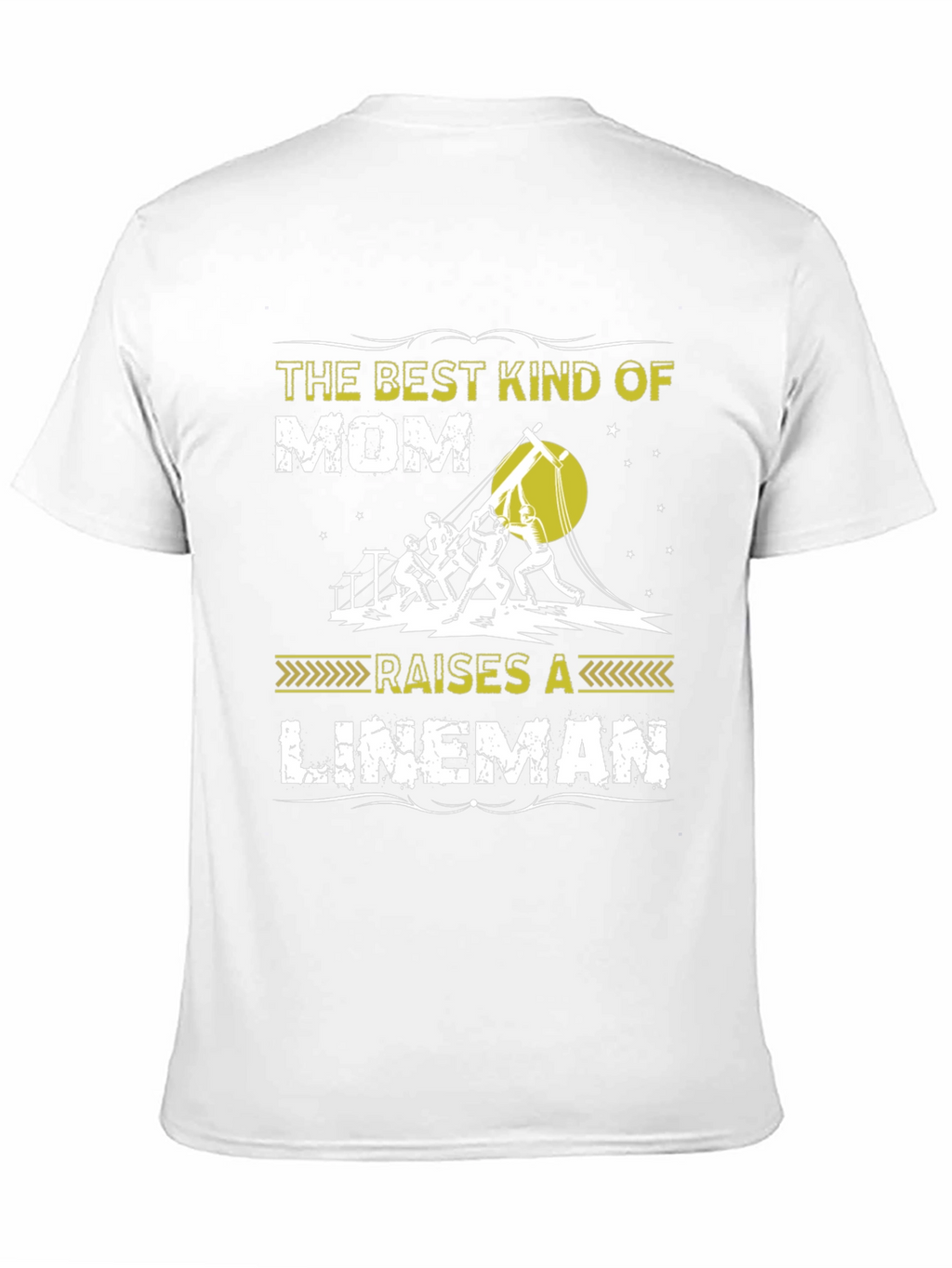 Best Kind of Mom Raises a Lineman T-Shirt