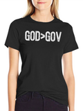 God Is Greater Than Gov T-Shirt