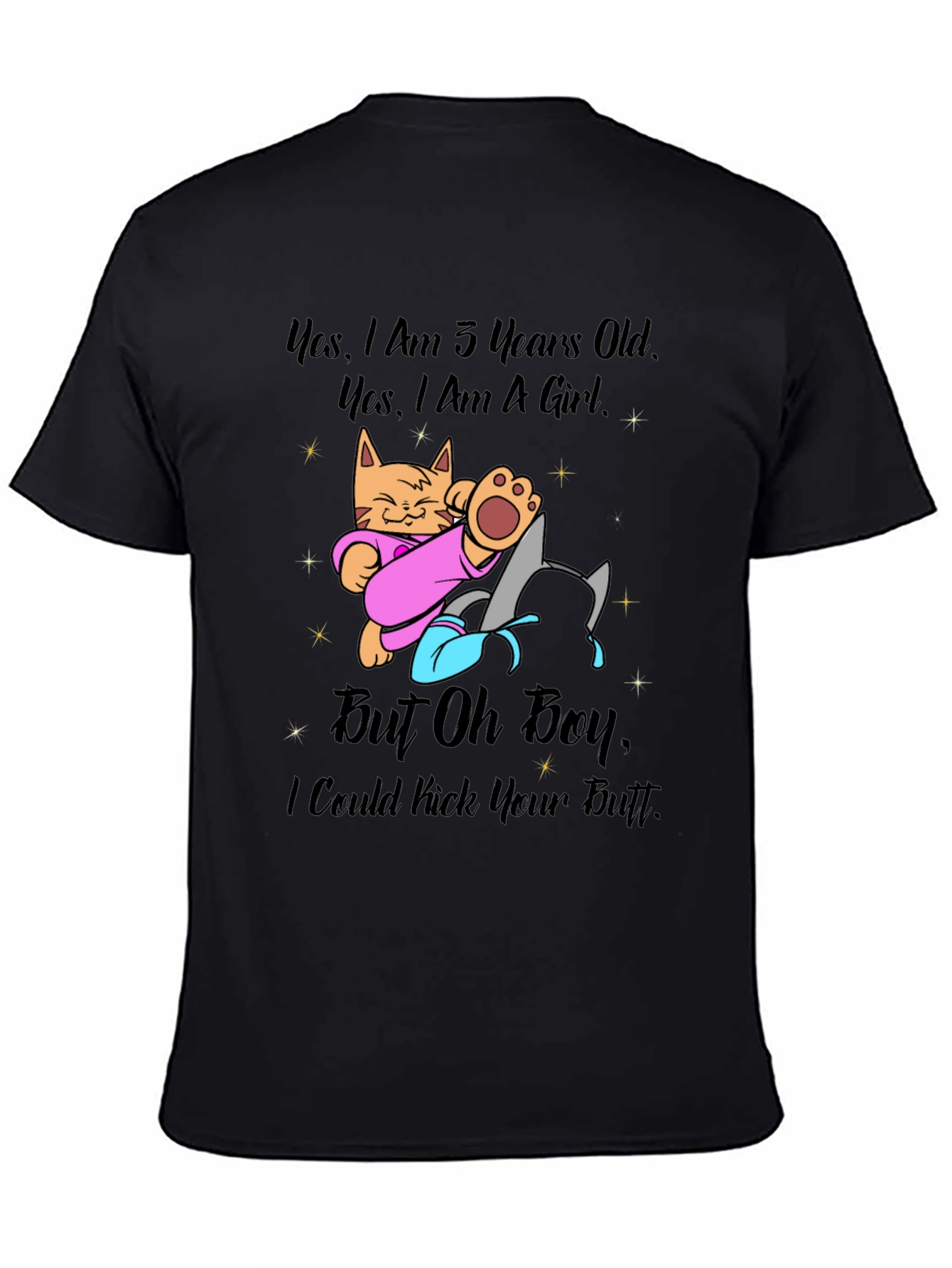 Funny Kitten Graphic Tee - 3 Years Old & Can Kick Butt!