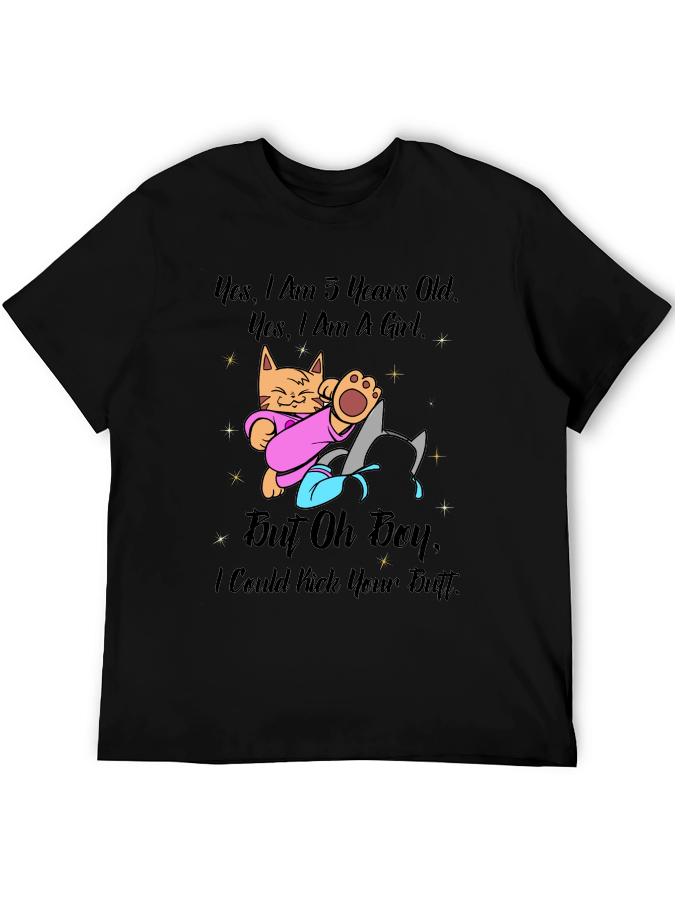 Funny Kitten Graphic Tee - 3 Years Old & Can Kick Butt!
