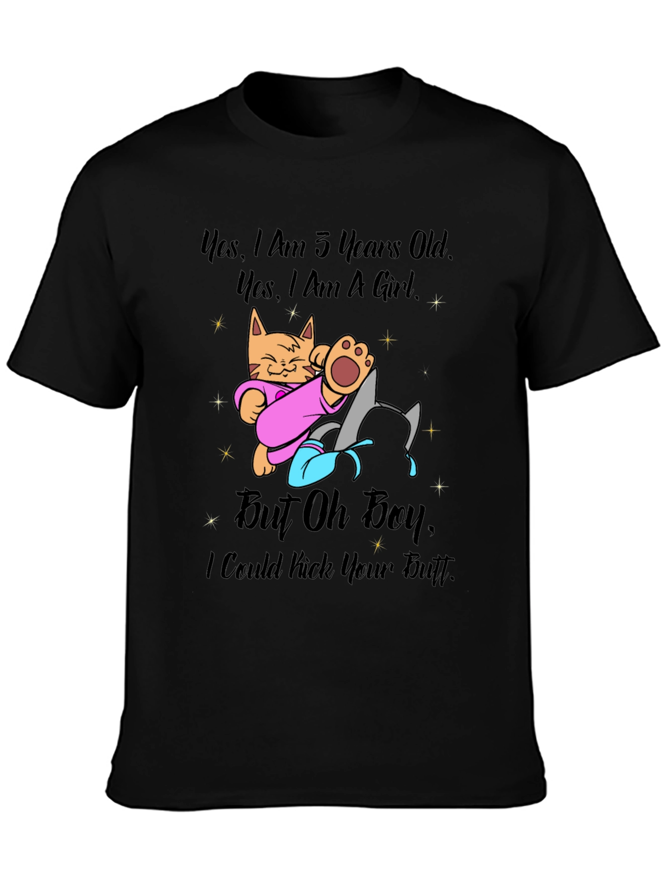 Funny Kitten Graphic Tee - 3 Years Old & Can Kick Butt!
