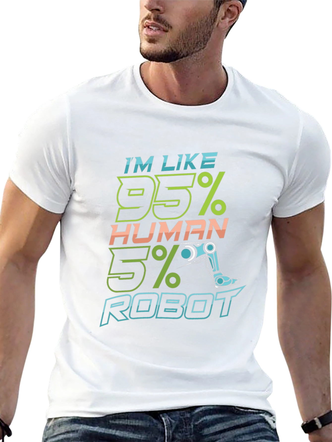 Im Like 95% Human 5% Robot Funny T-Shirt