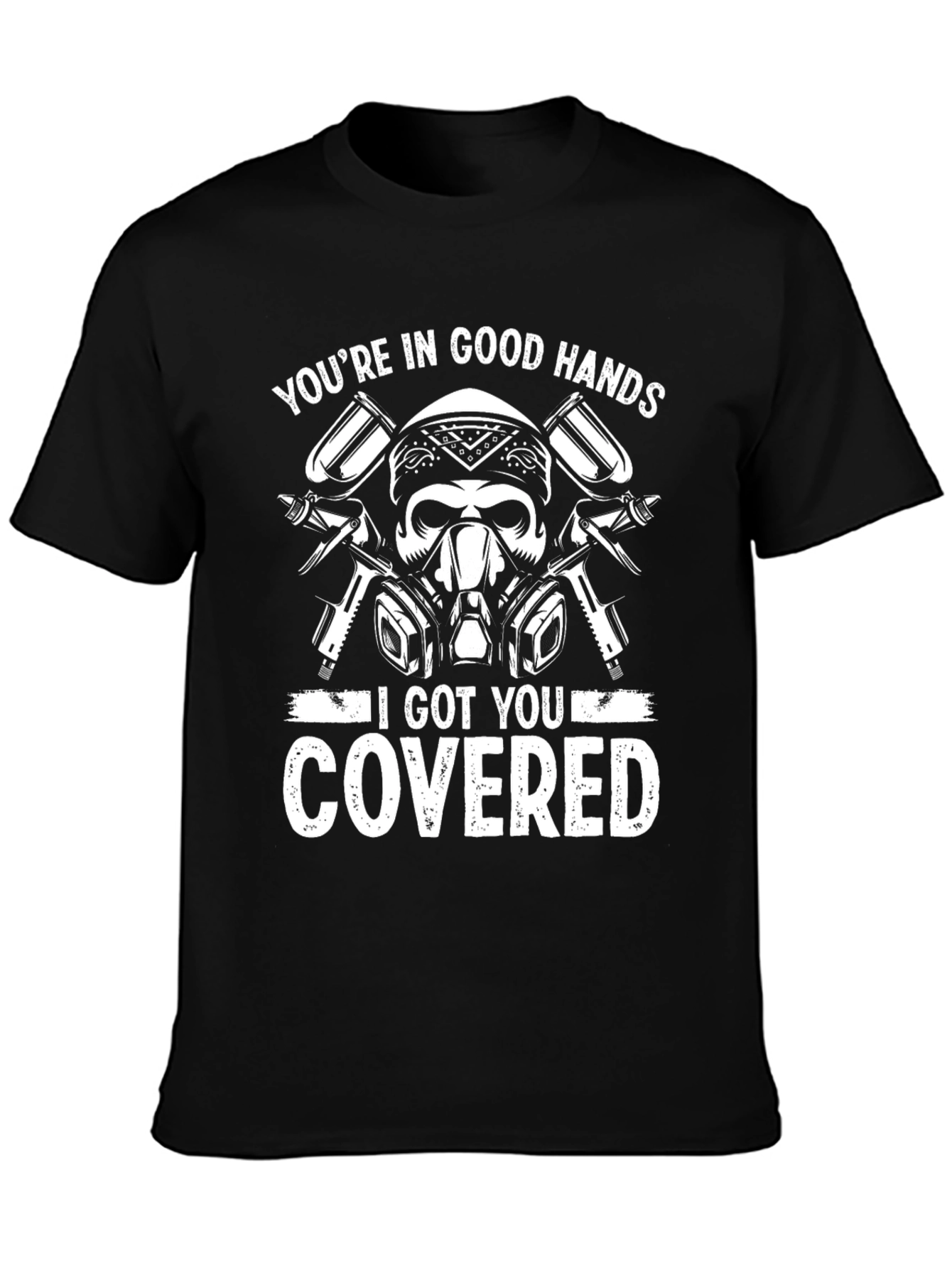 Youre In Good Hands T-Shirt