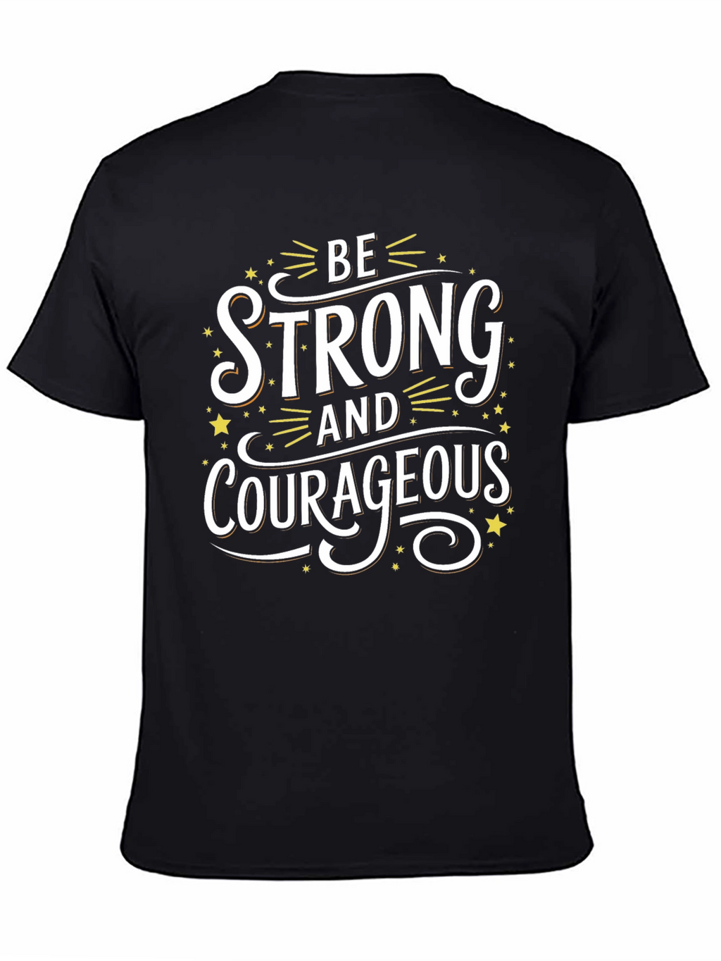 Be Strong and Courageous Graphic Tee