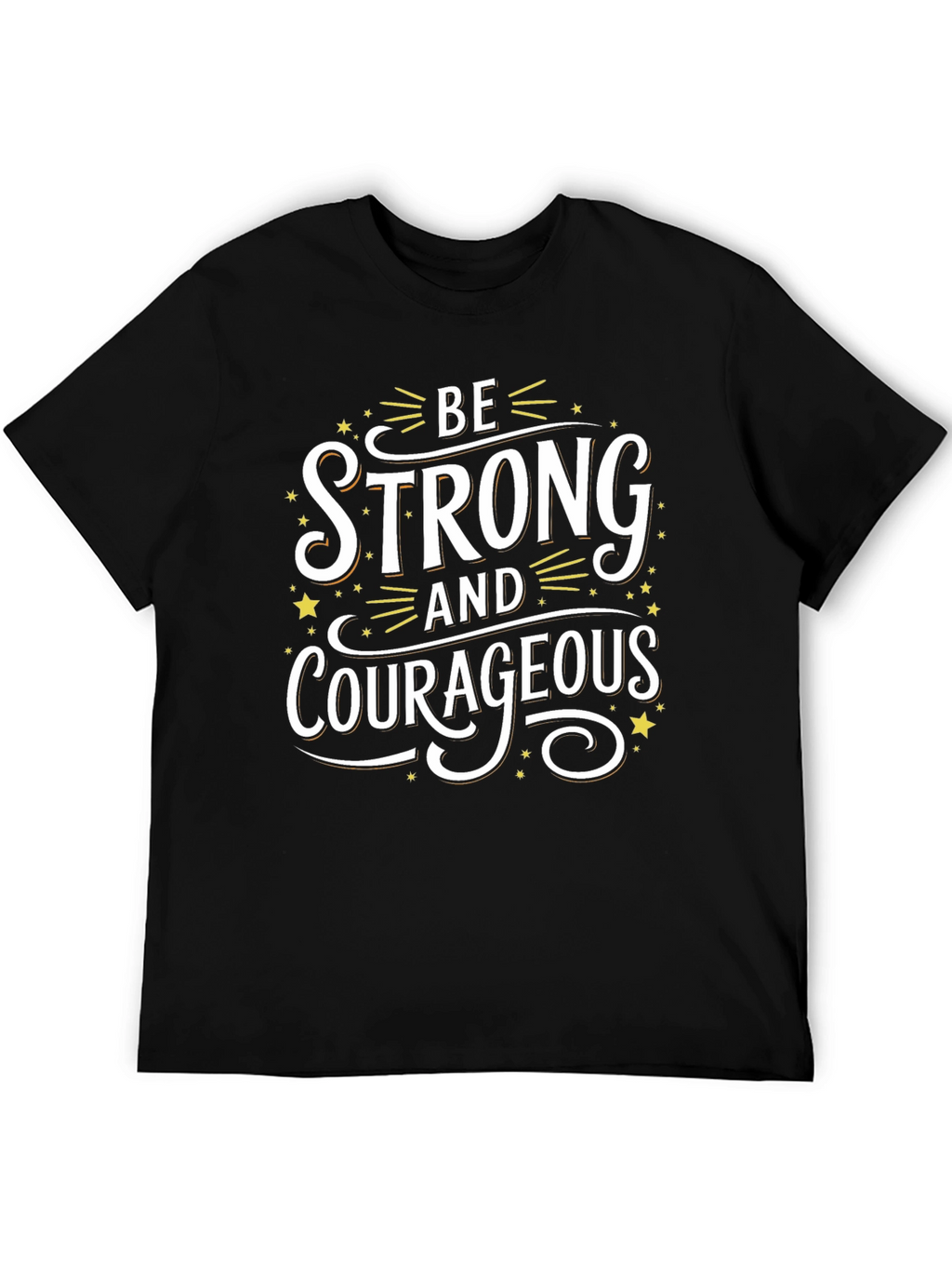 Be Strong and Courageous Graphic Tee