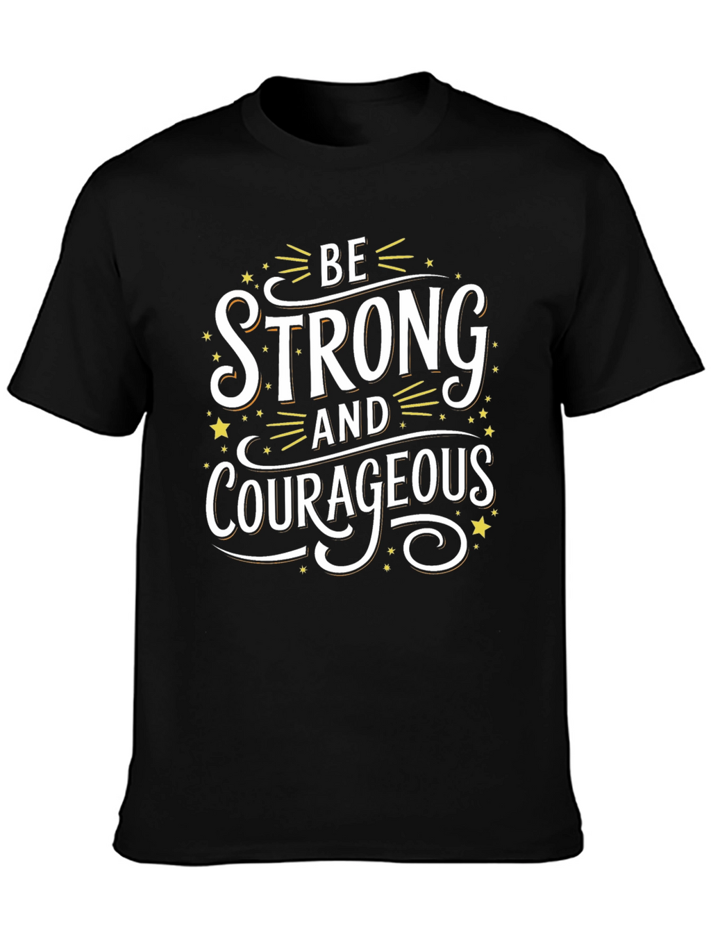 Be Strong and Courageous Graphic Tee