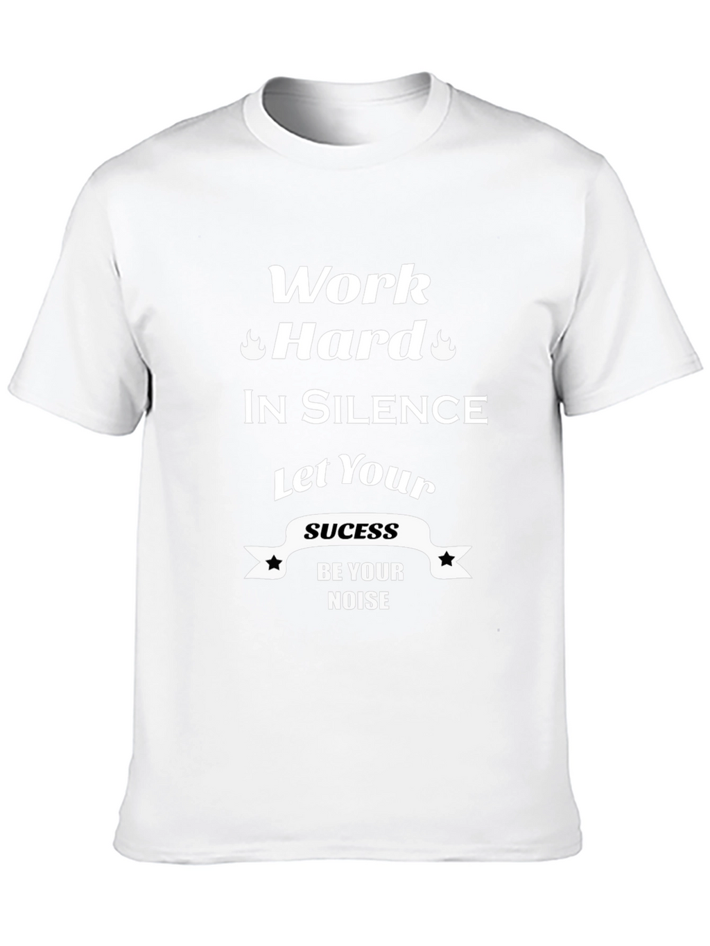 Work Hard in Silence Graphic T-Shirt