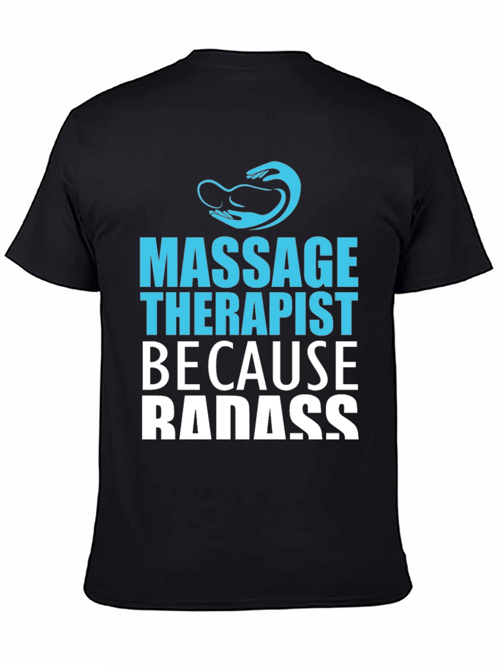 Massage Therapist Badass Graphic T-Shirt