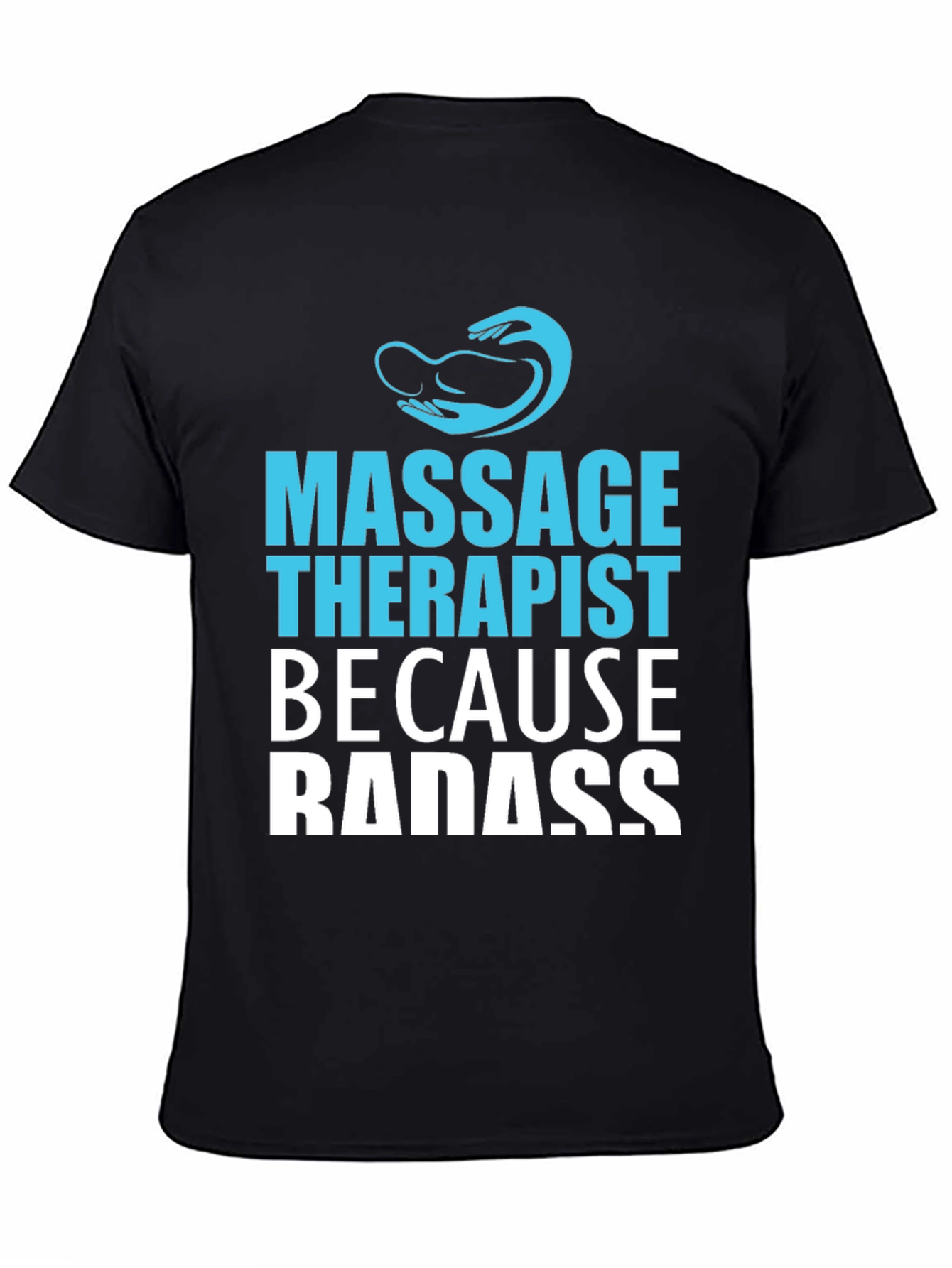 Massage Therapist Badass Graphic T-Shirt