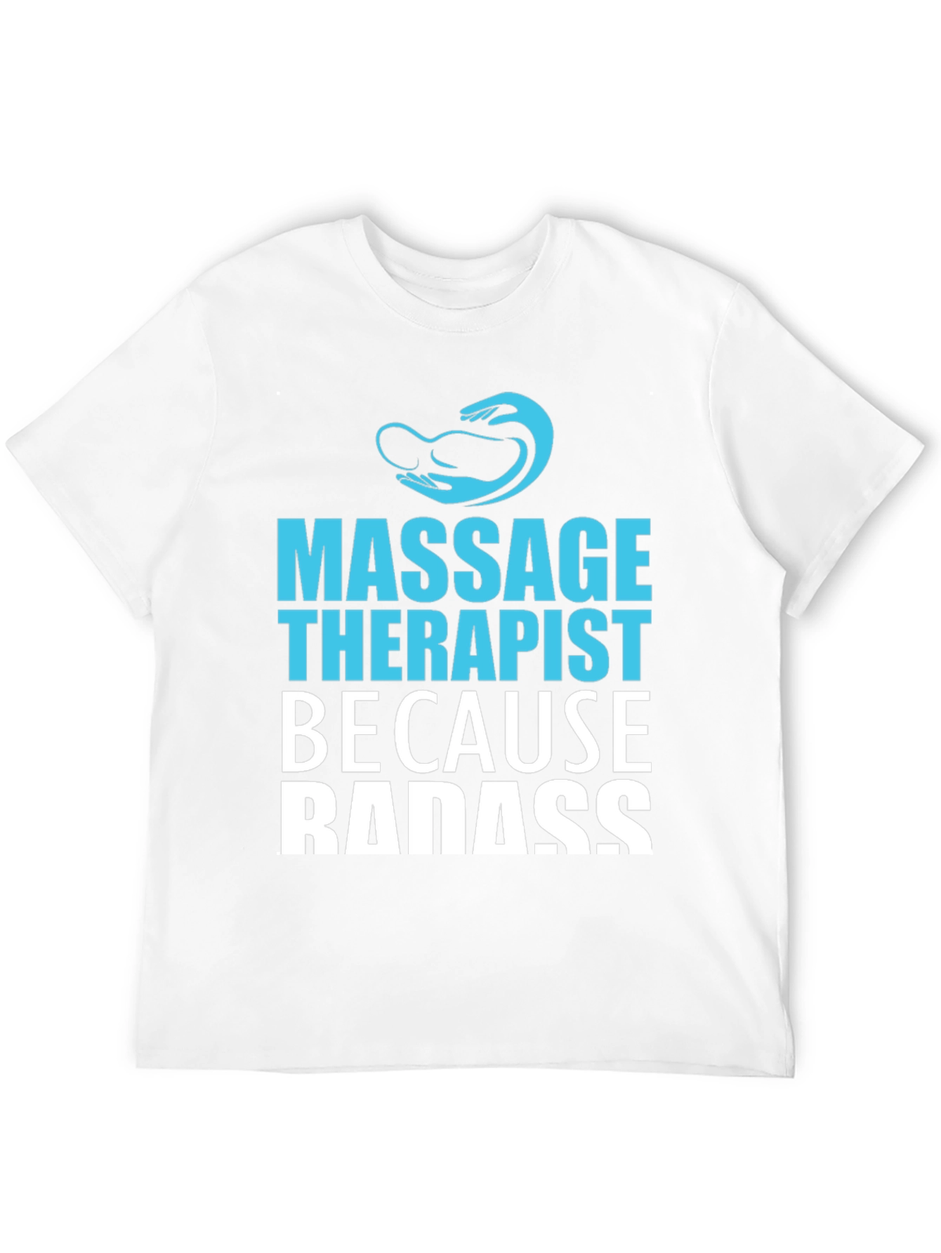 Massage Therapist Badass Graphic T-Shirt