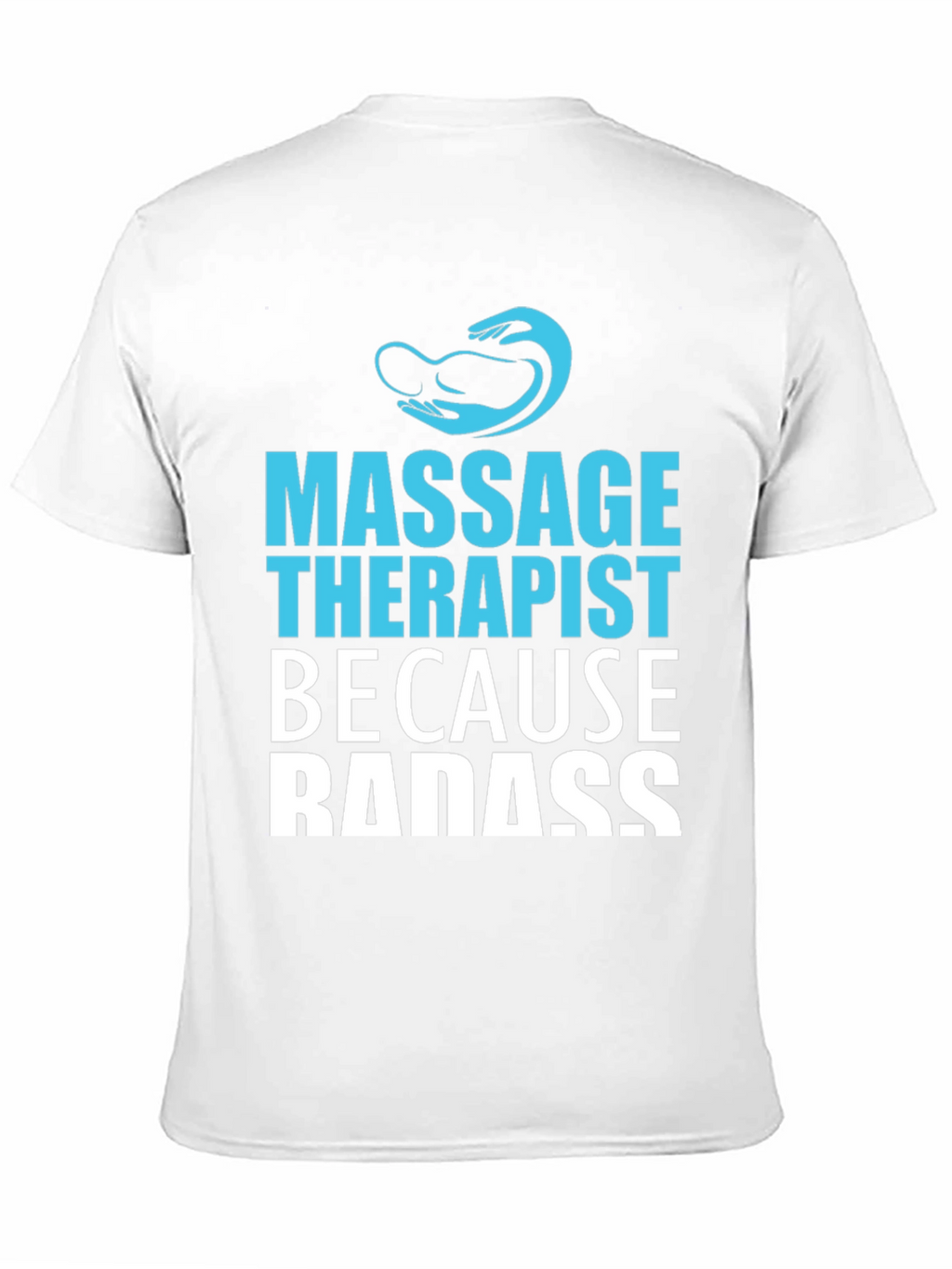 Massage Therapist Badass Graphic T-Shirt