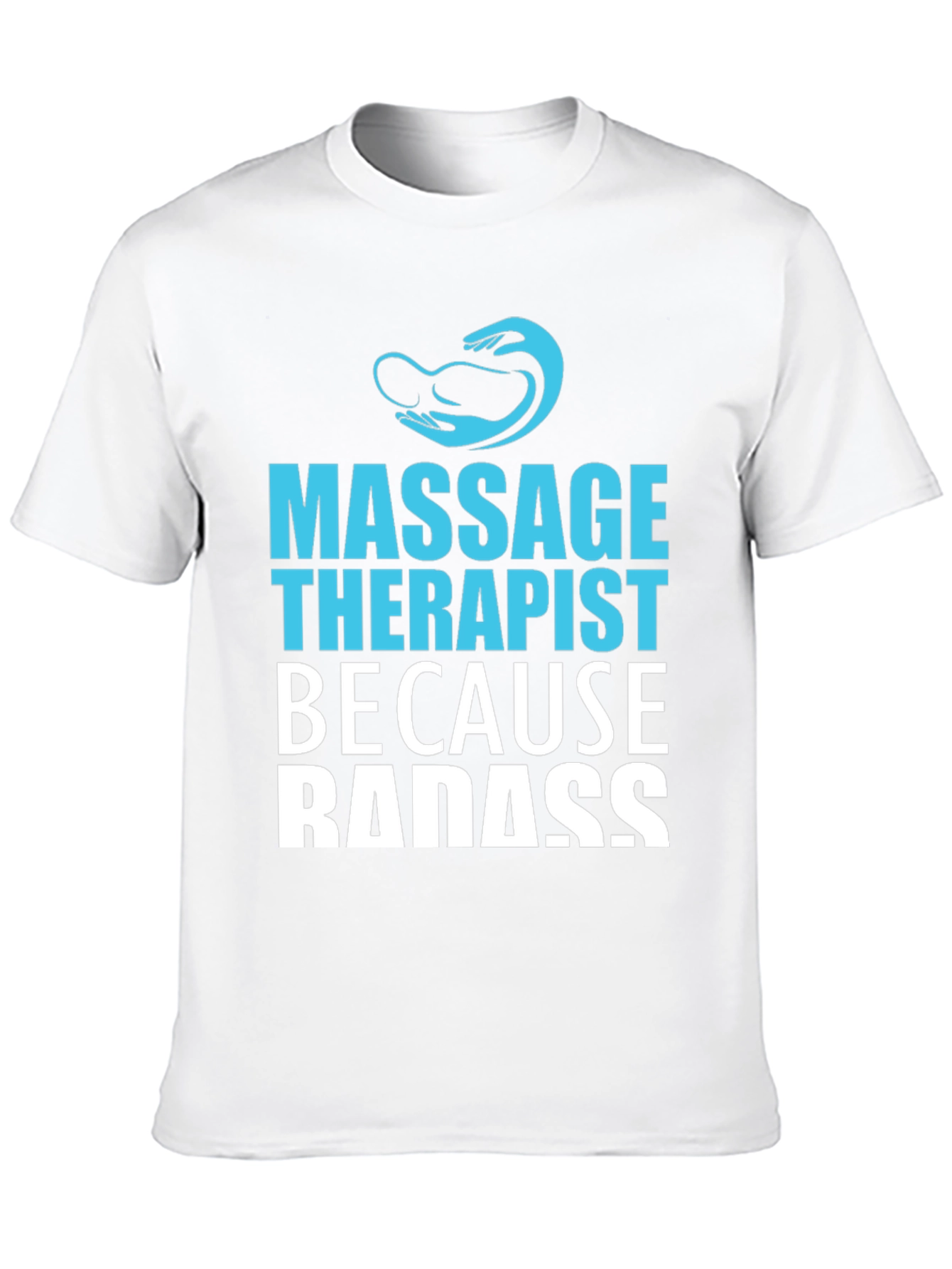 Massage Therapist Badass Graphic T-Shirt