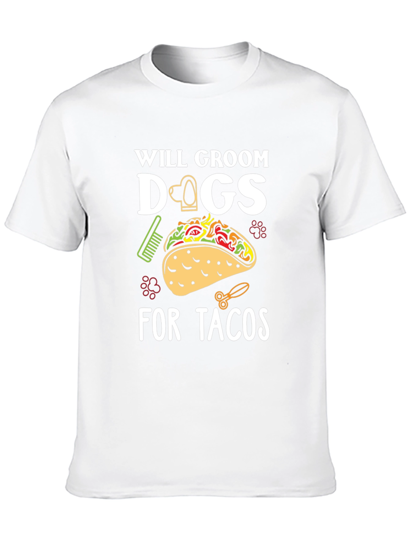 Will Groom Dogs For Tacos Funny Graphic T-Shirt