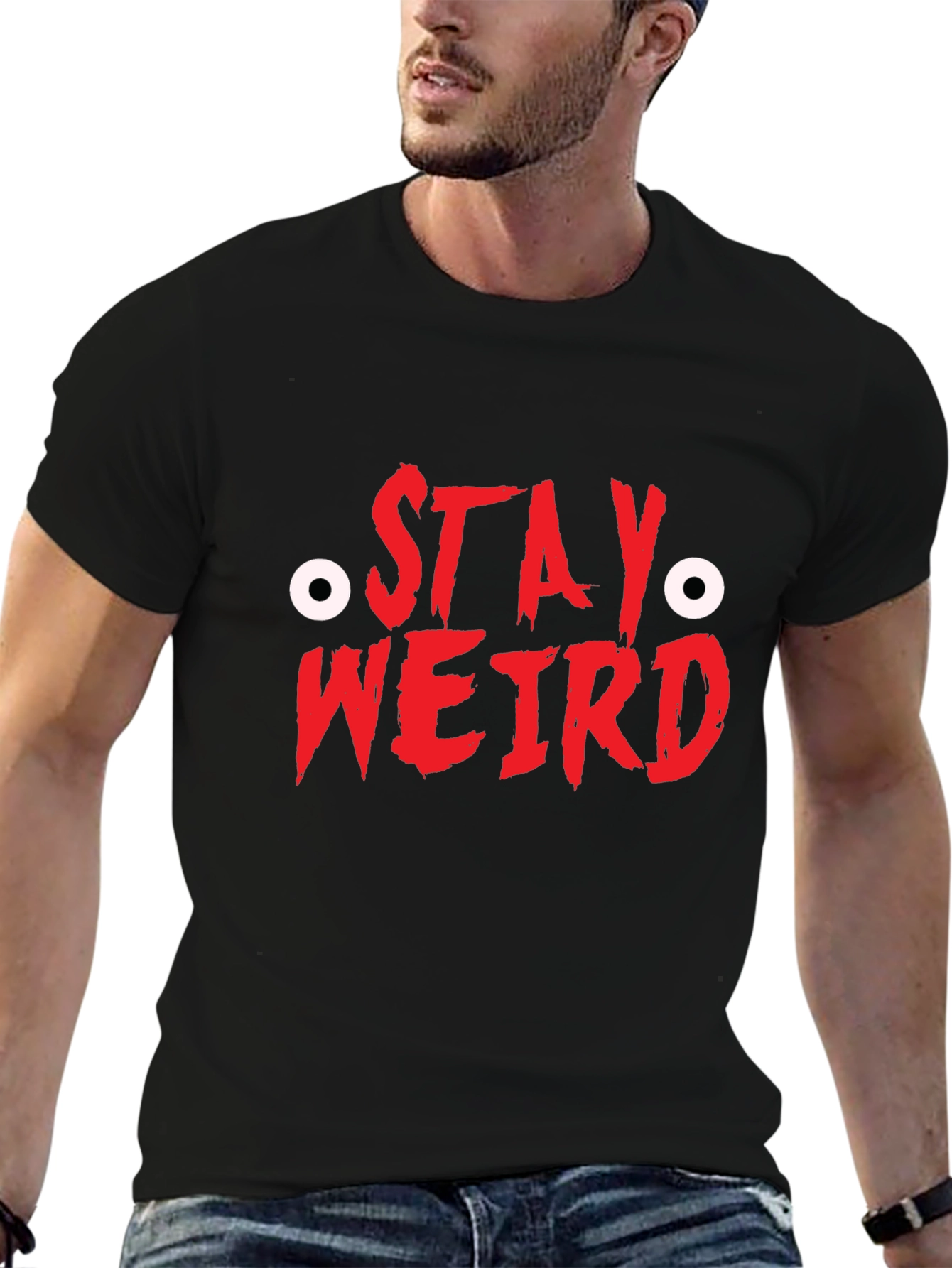 Stay Weird T-Shirt - Funny Graphic Tee