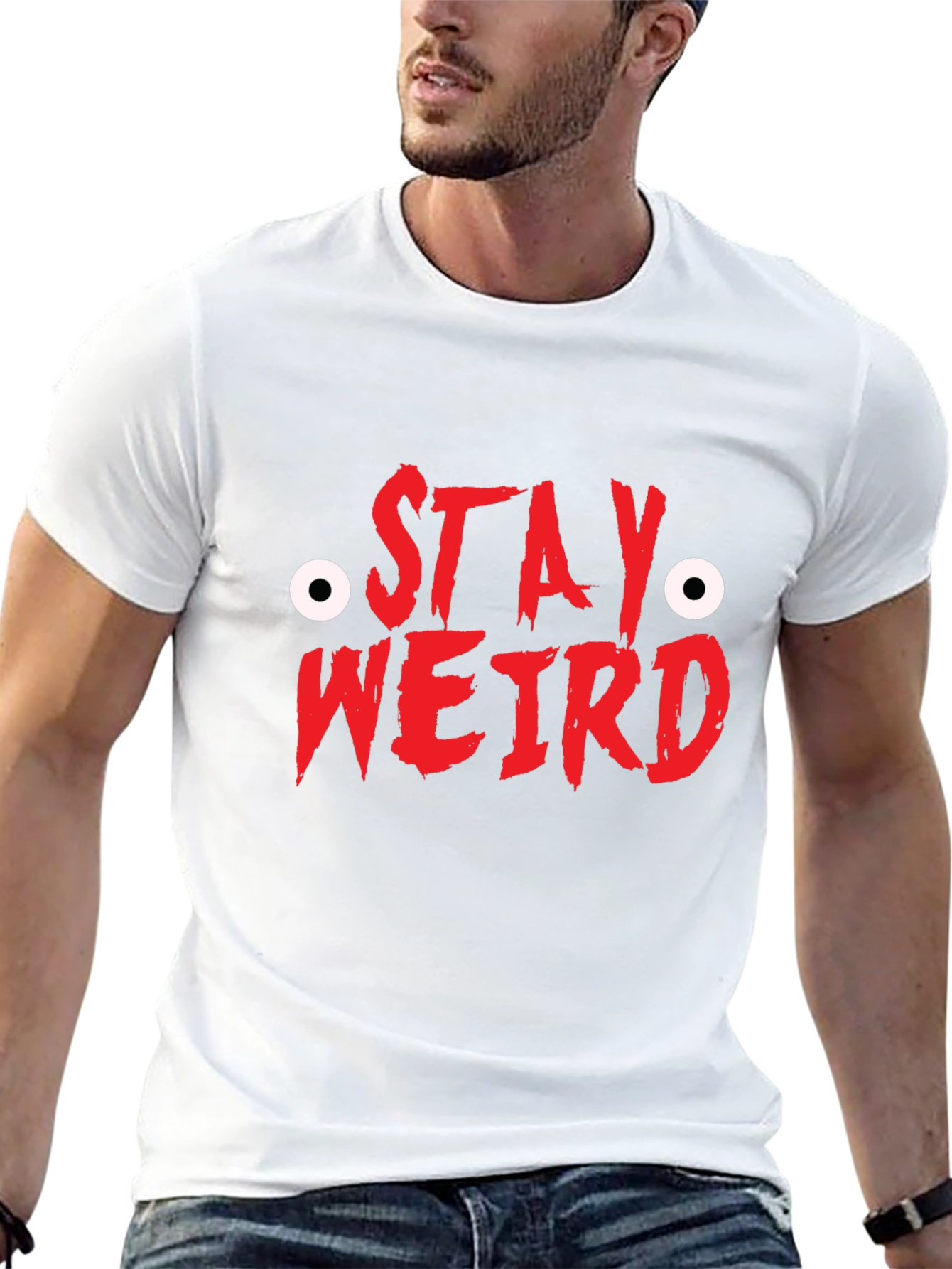 Stay Weird T-Shirt - Funny Graphic Tee