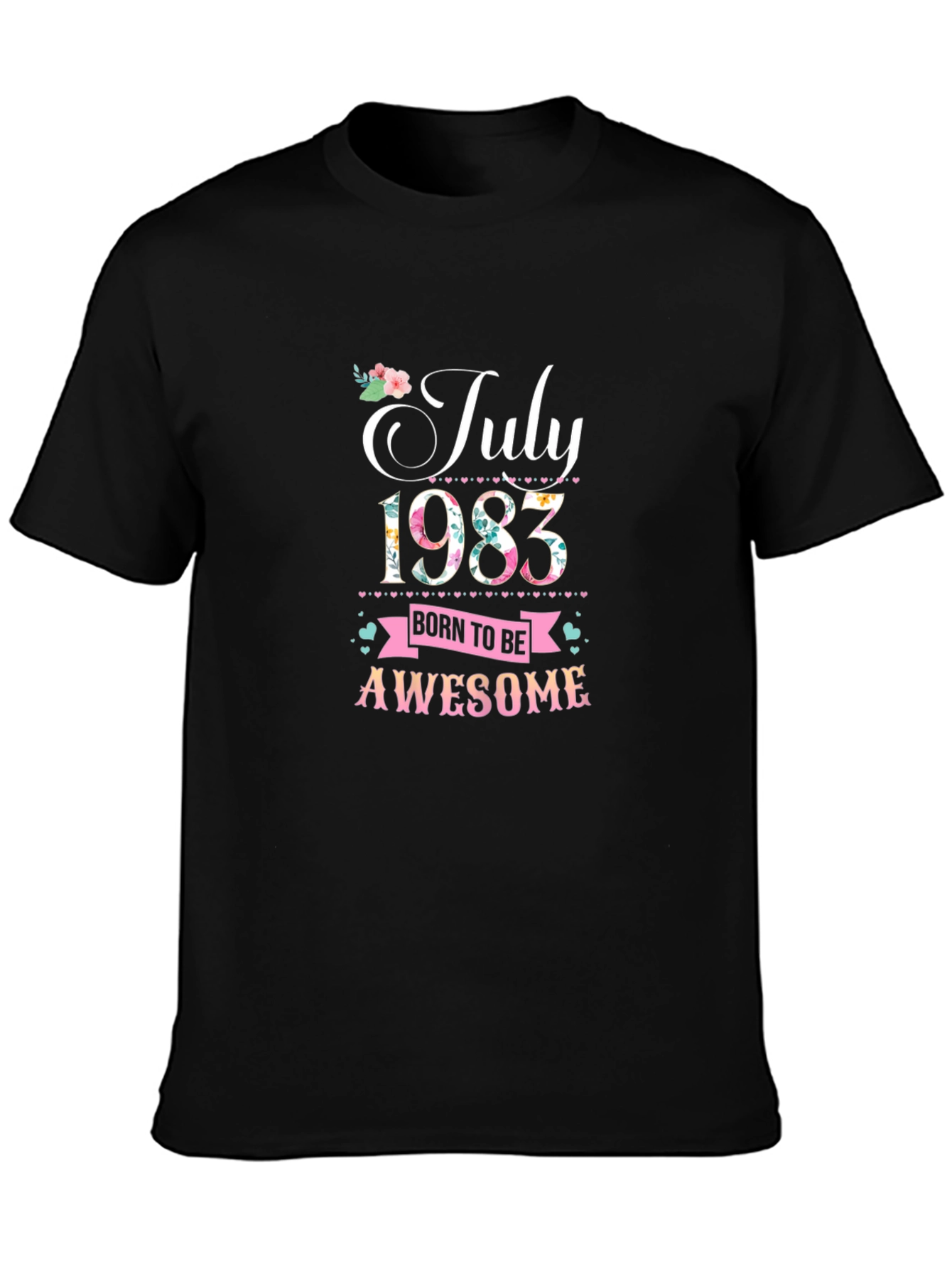 July 1983 Birthday T-Shirt - Born To Be Awesome