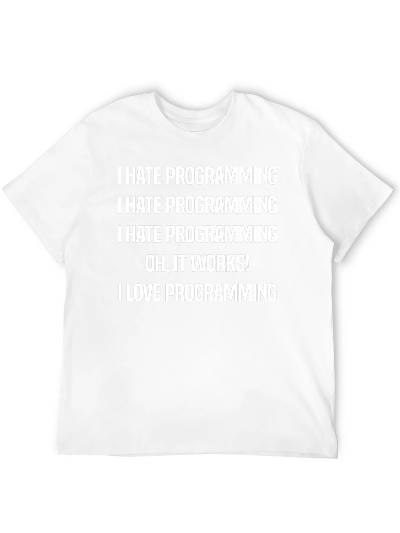 Funny Programmer T-Shirt - I Hate Programming