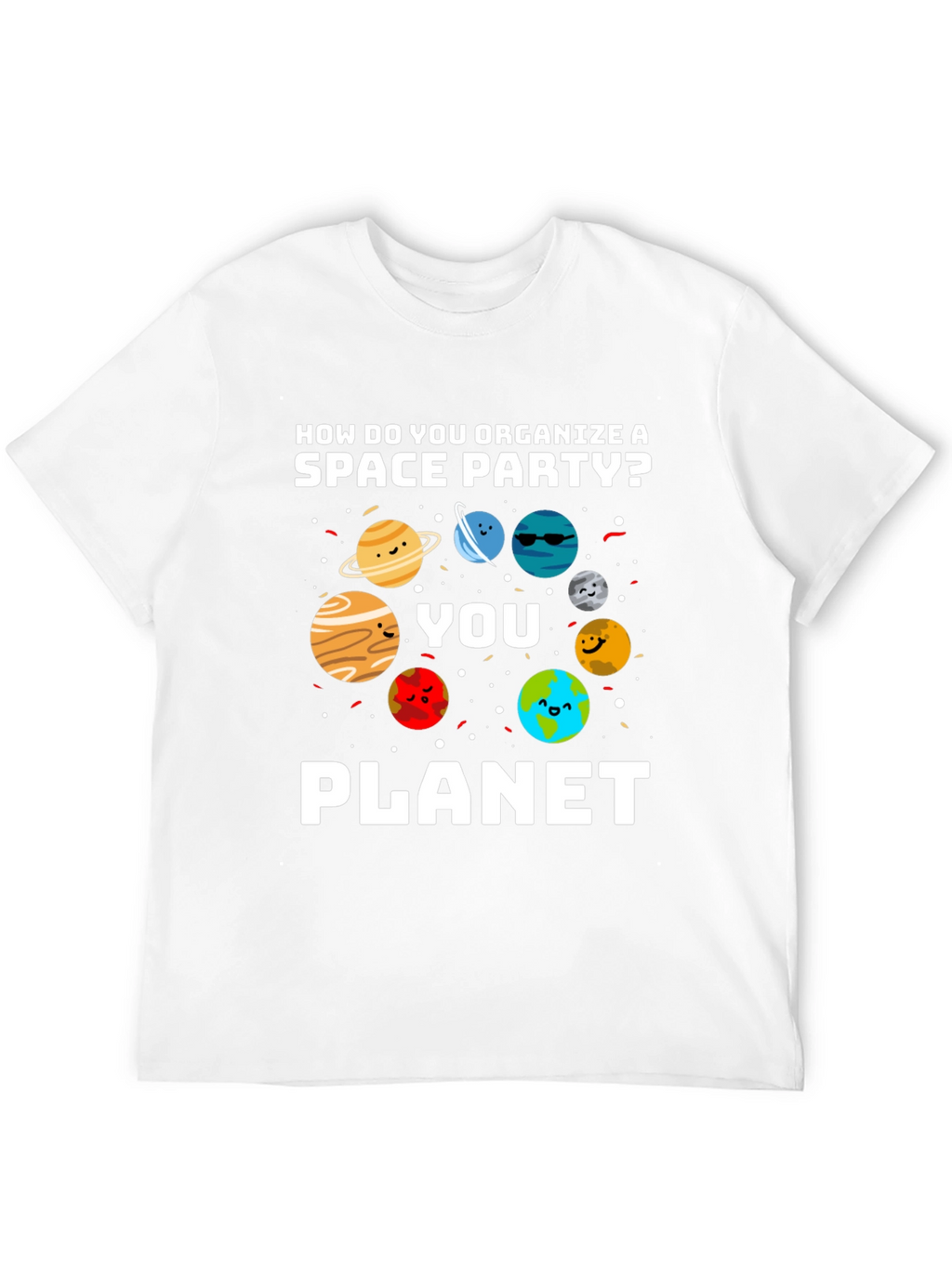 Space Party Pun Graphic T-Shirt