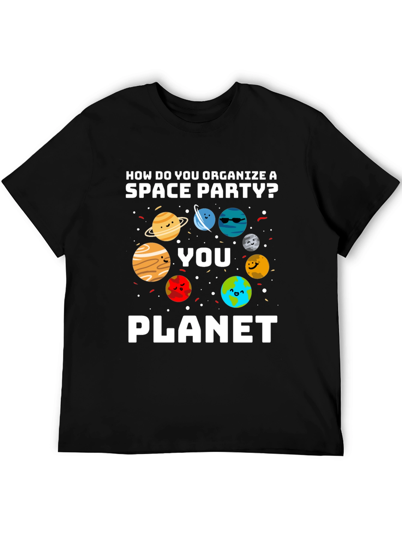 Space Party Pun Graphic T-Shirt