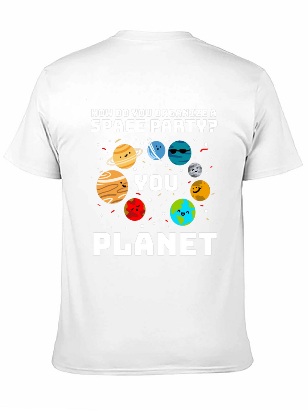 Space Party Pun Graphic T-Shirt