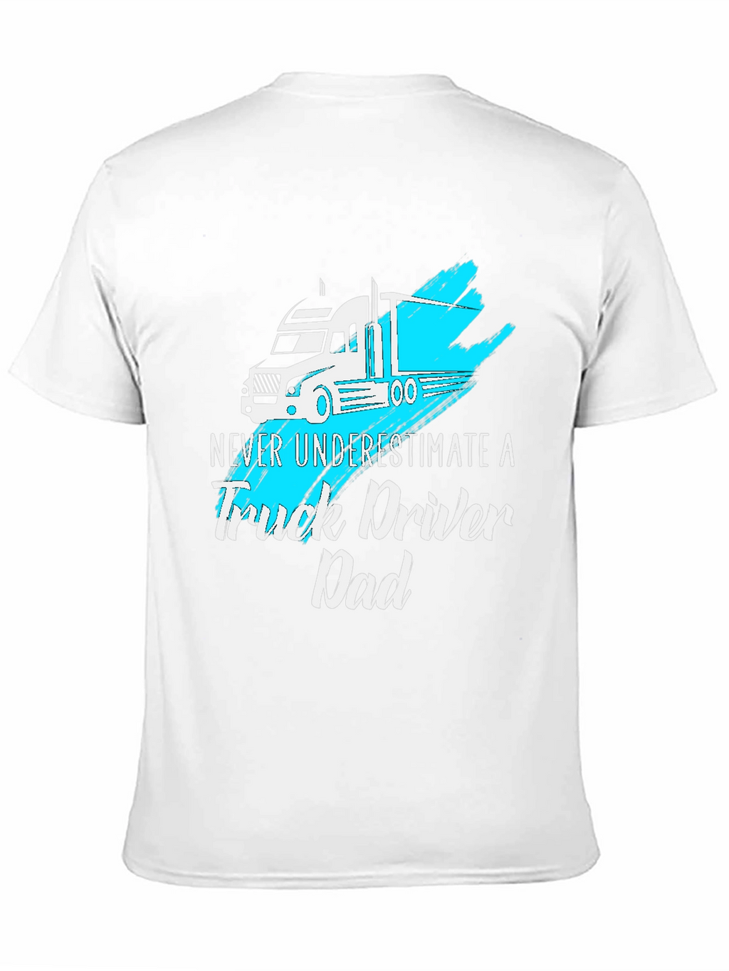 Truck Driver Dad T-Shirt - Cool Graphic Tee