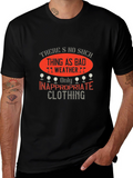Funny Golf T-Shirt: No Bad Weather Inappropriate Clothing