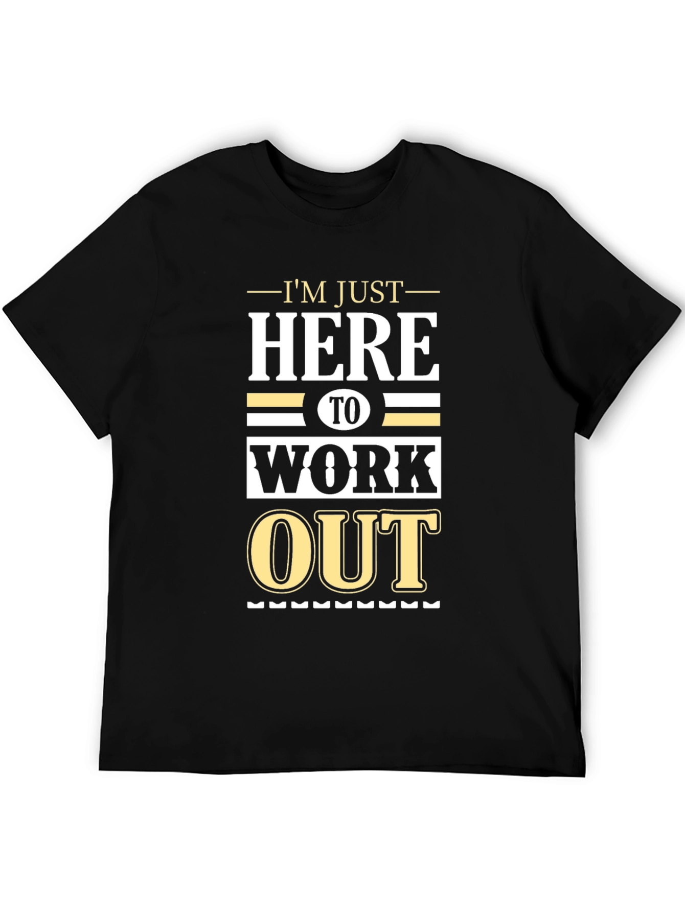 Workout Motivation Graphic Tee - Im Just Here to Work Out