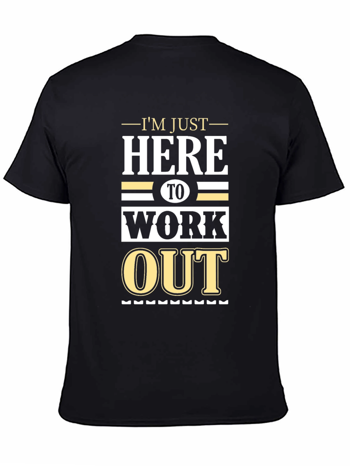 Workout Motivation Graphic Tee - Im Just Here to Work Out