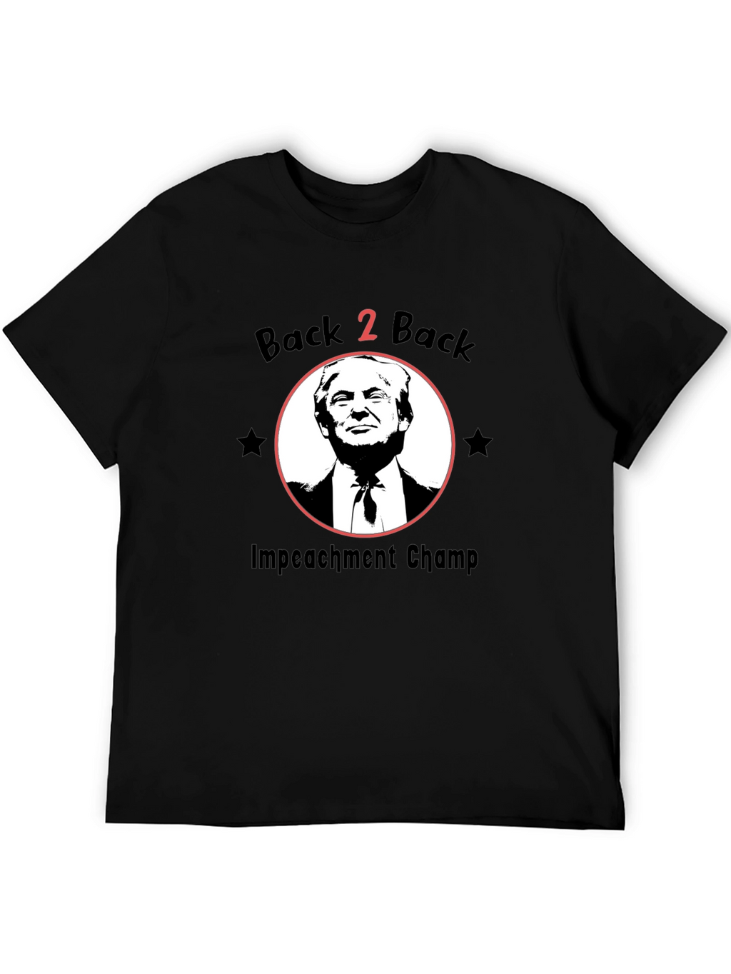 Back 2 Back Impeachment Champ T-Shirt