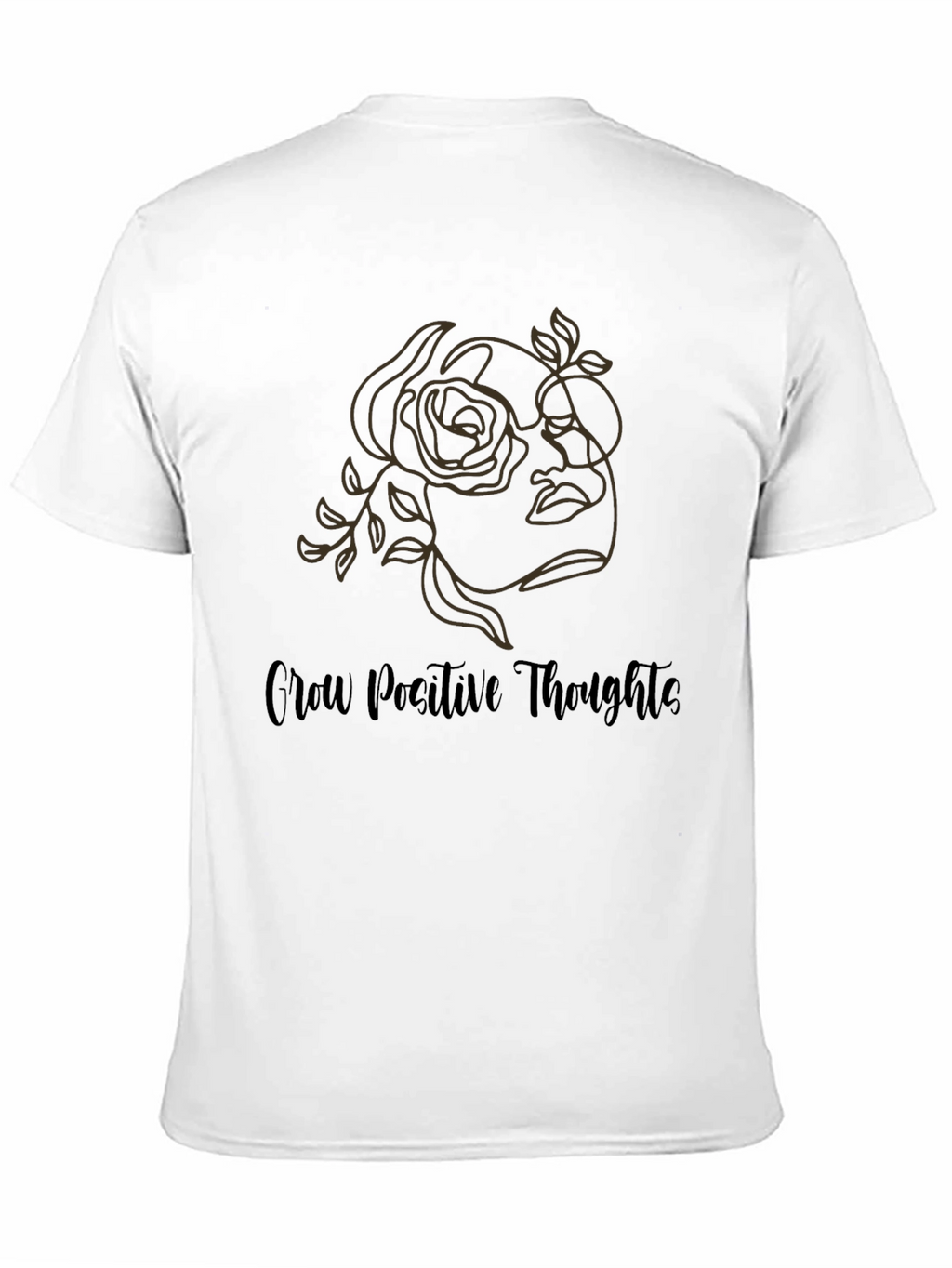Grow Positive Thoughts T-Shirt Graphic Tee