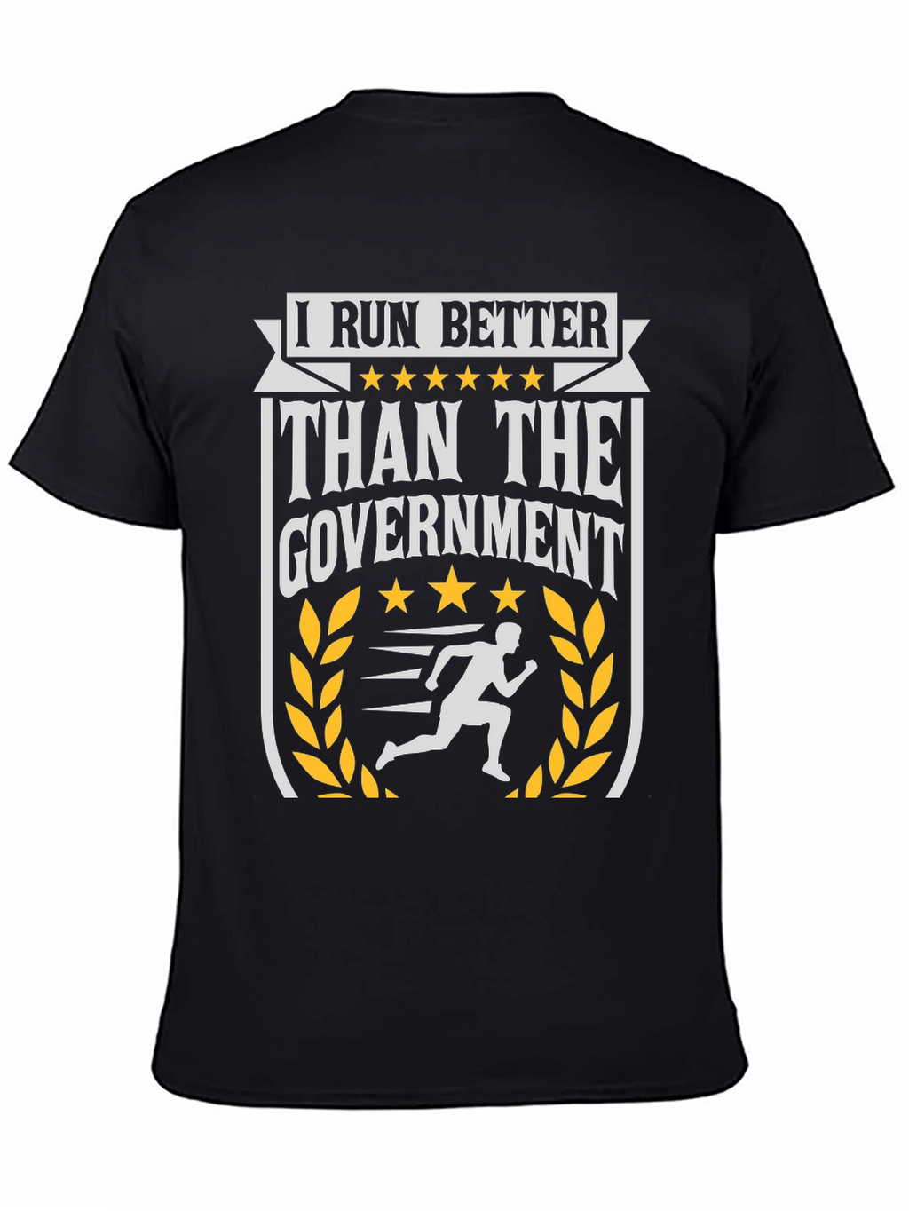 I Run Better Than The Government Graphic Tee