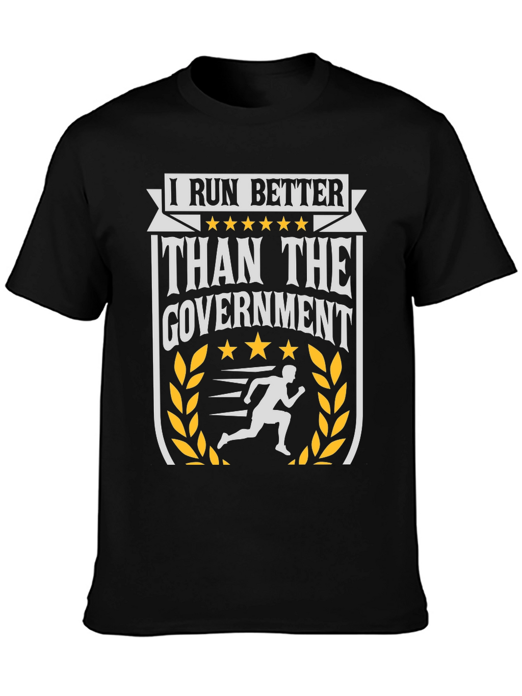 I Run Better Than The Government Graphic Tee