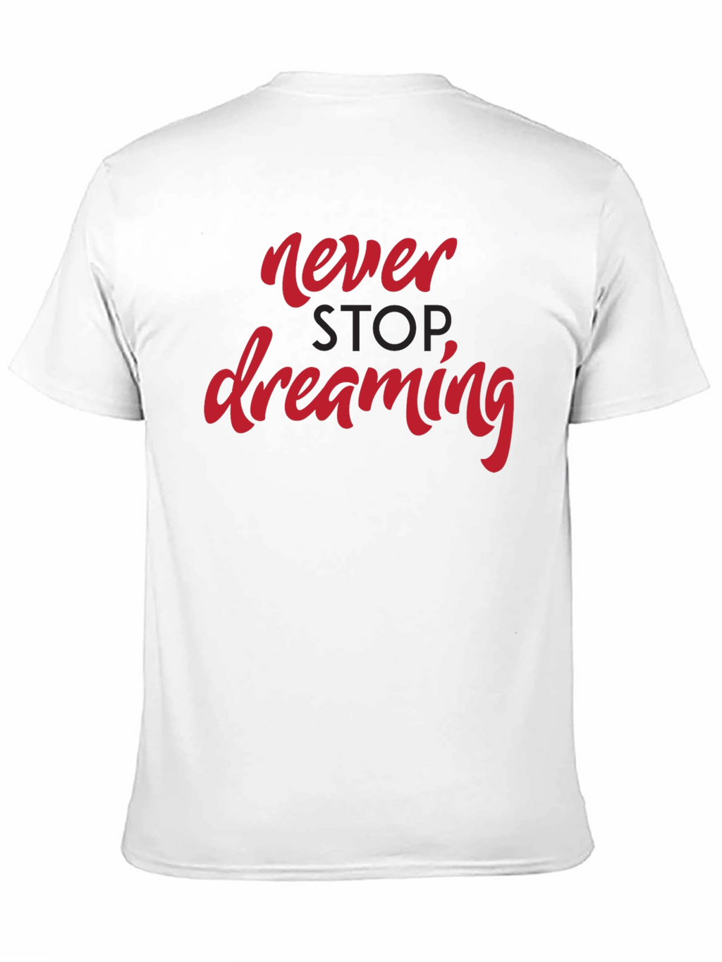 Never Stop Dreaming Graphic Tee - Black Casual T-Shirt