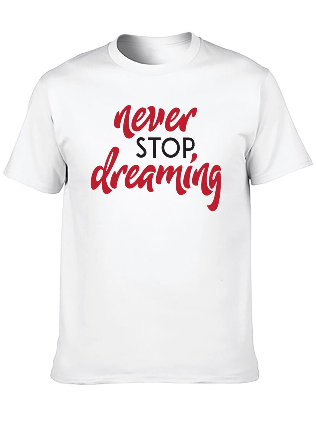 Never Stop Dreaming Graphic Tee - Black Casual T-Shirt