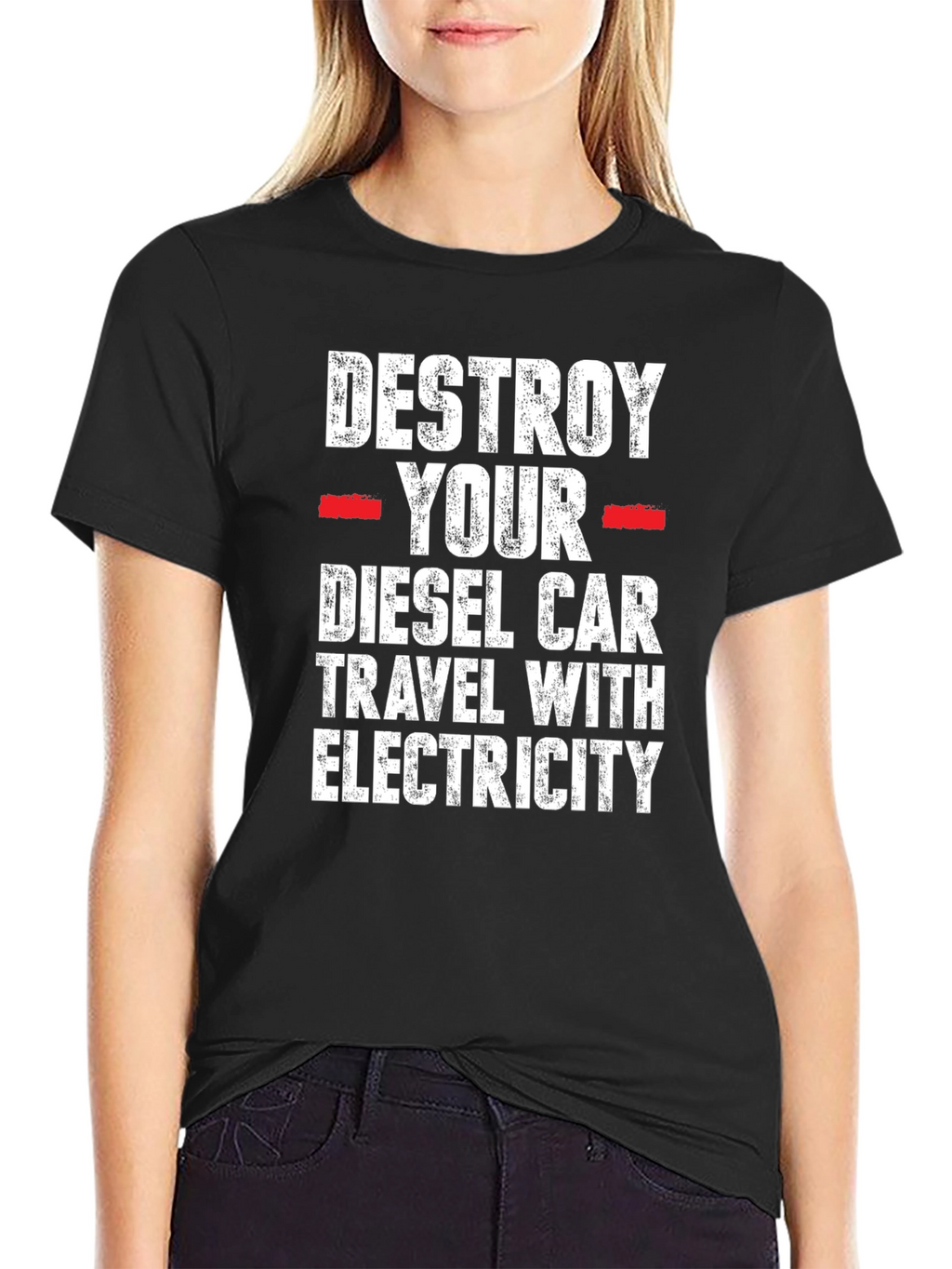 Destroy Your Diesel Car T-Shirt - Travel with Electricity