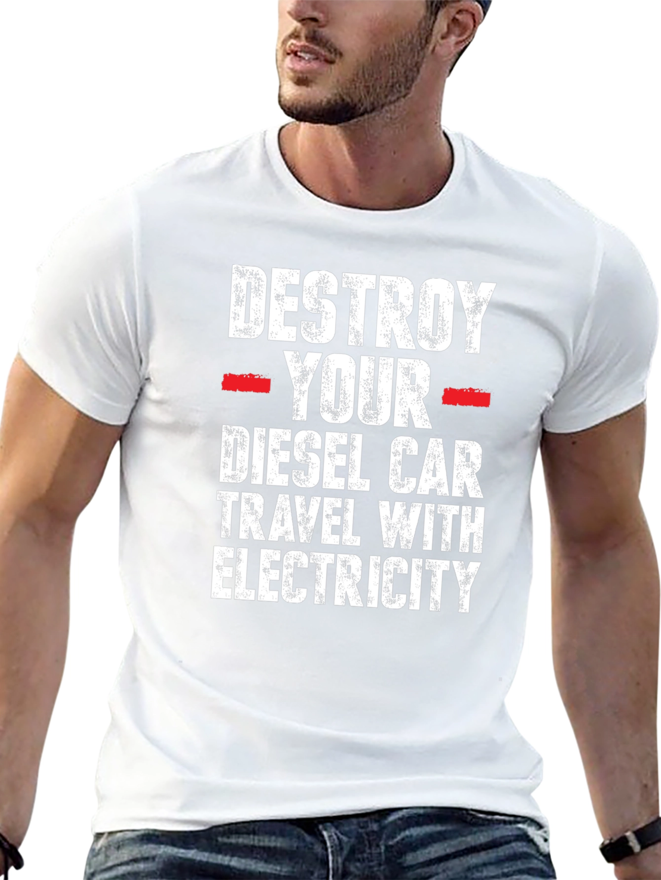 Destroy Your Diesel Car T-Shirt - Travel with Electricity