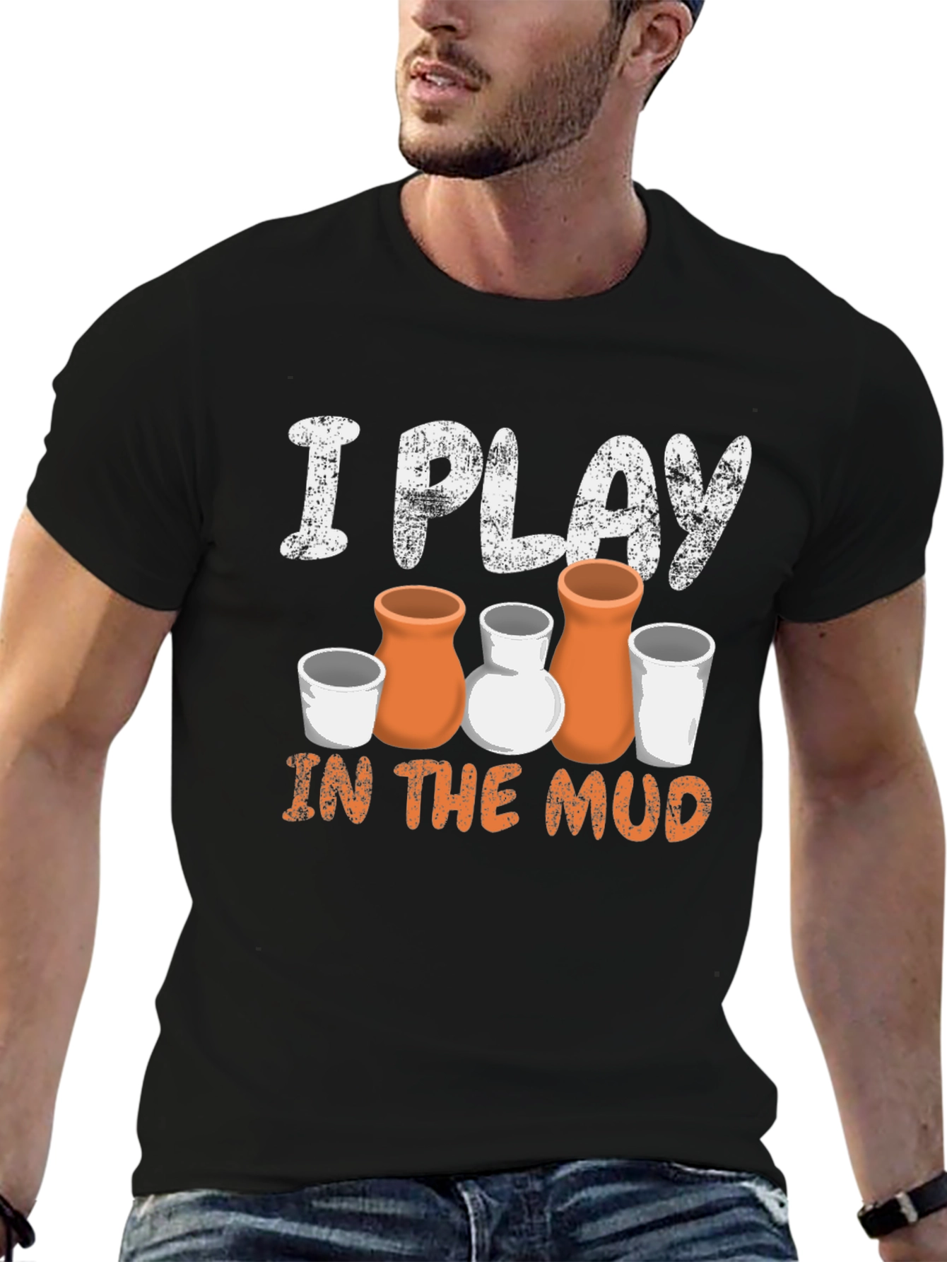 Pottery Lover T-Shirt: I Play in the Mud