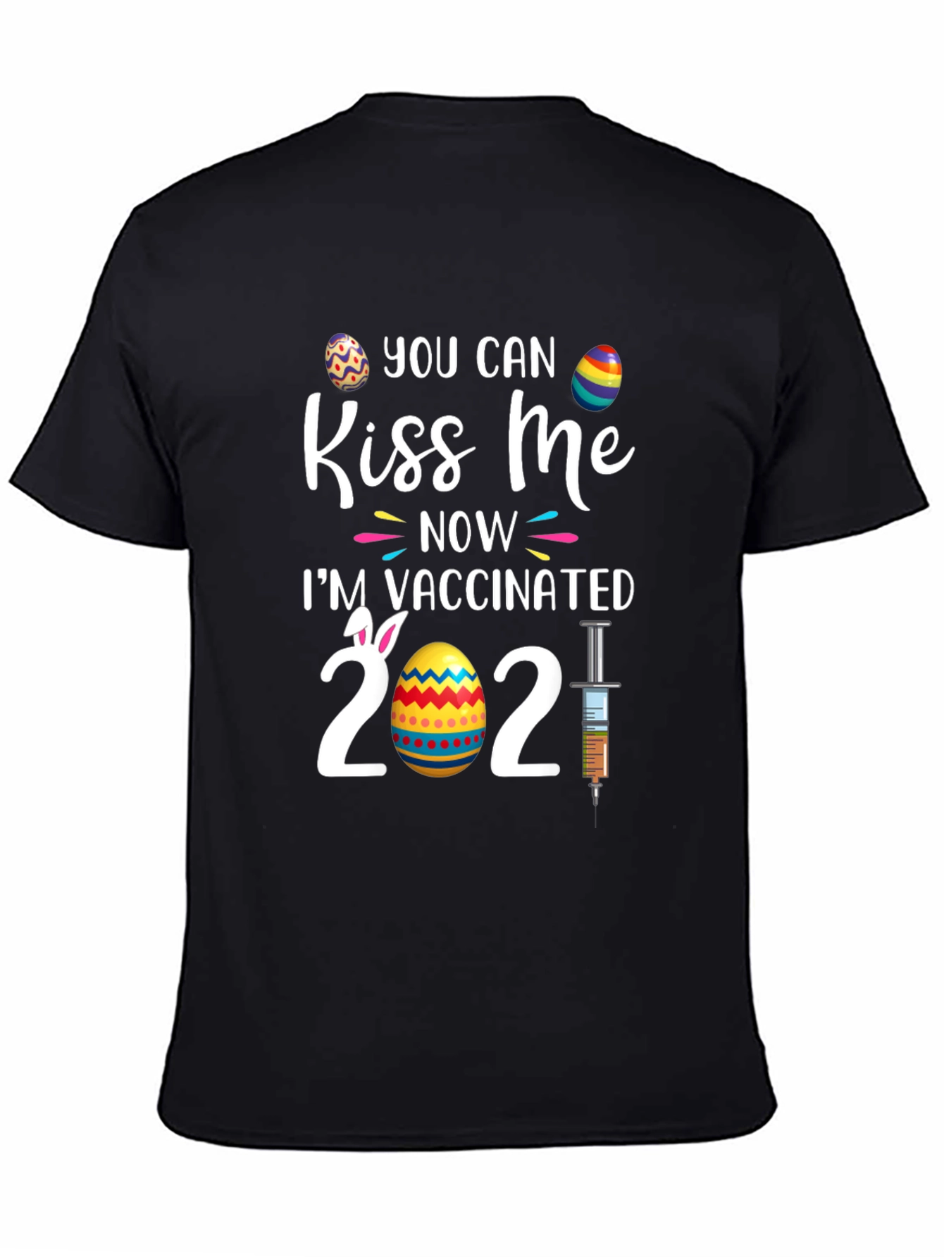 Kiss Me Im Vaccinated 2021 Easter T-Shirt