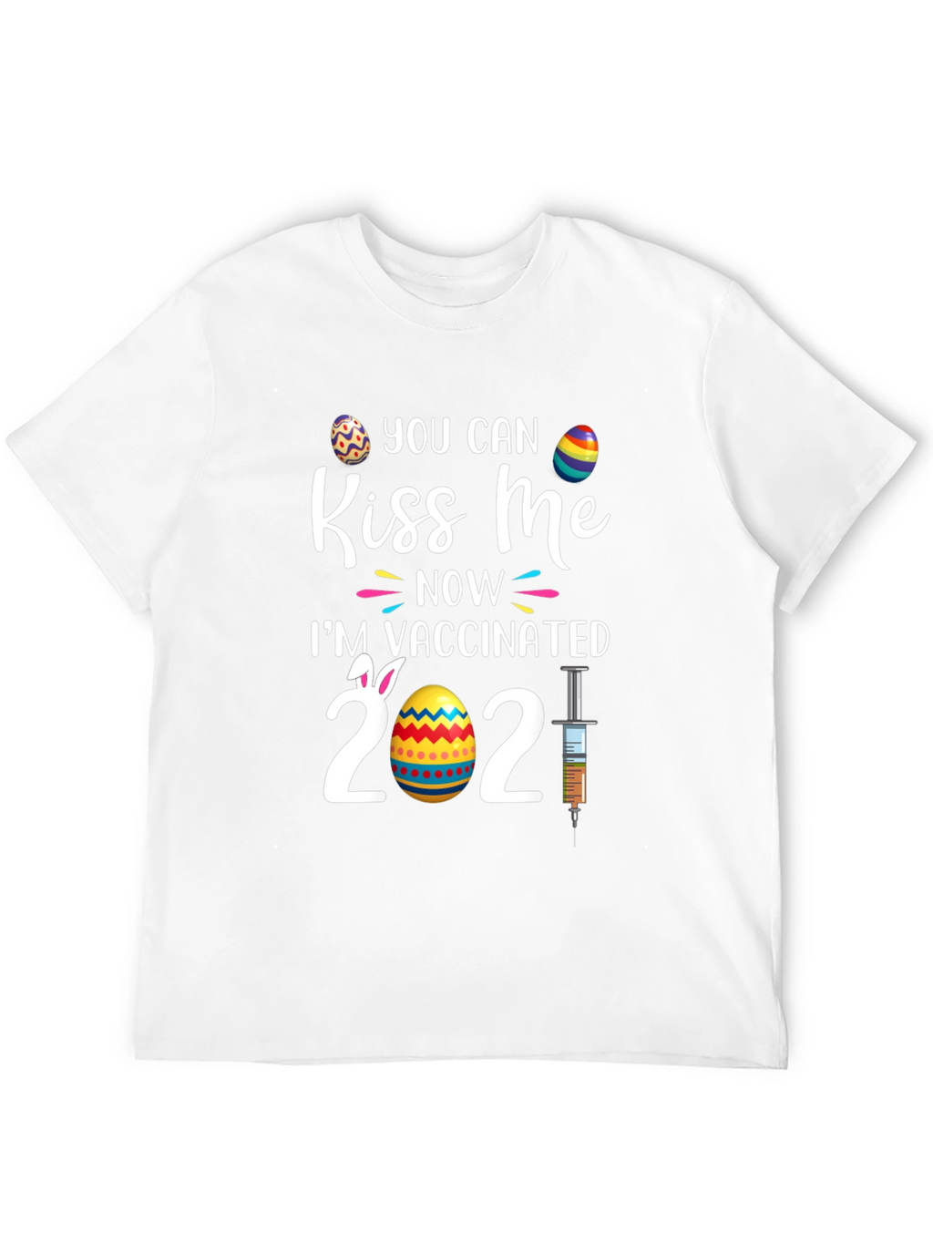 Kiss Me Im Vaccinated 2021 Easter T-Shirt